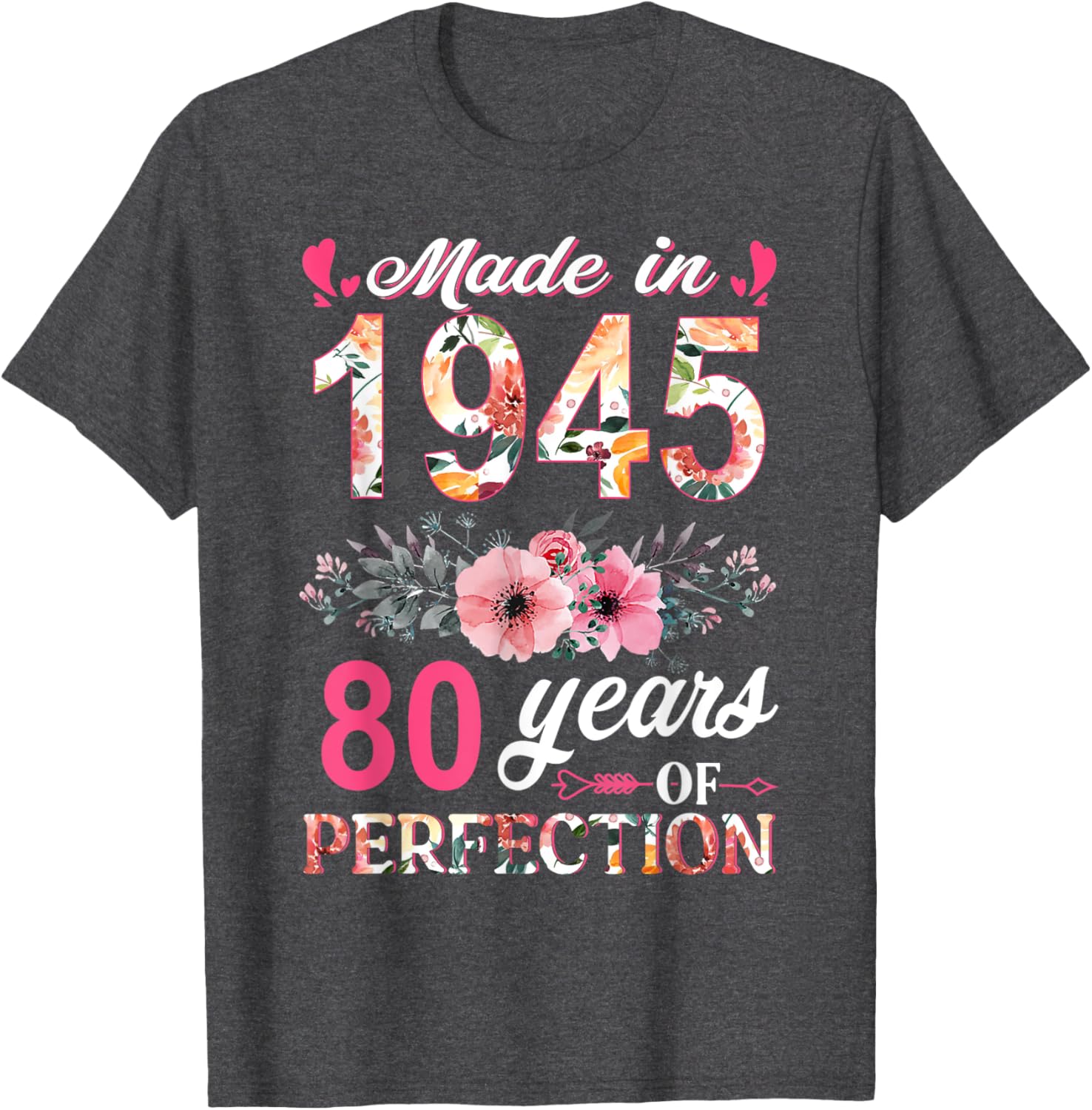 80th Birthday Gifts for Women - Made In 1945 Floral T-Shirt - 18