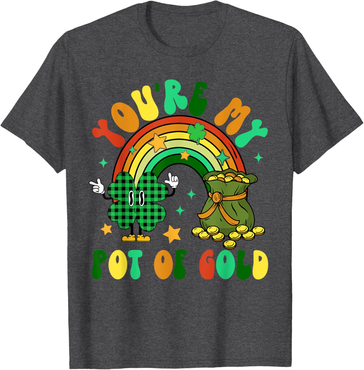 You're My Pot Of Gold Rainbow Shamrock Patrick's Day T-Shirt for Fun Celebrations - 4