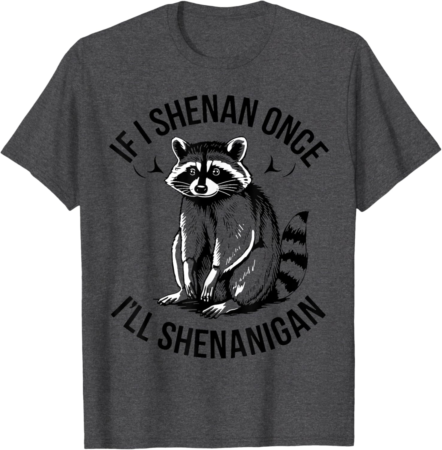 Shenanigans Raccoon St Patrick's Day T-Shirt Fun and Festive Apparel - 18