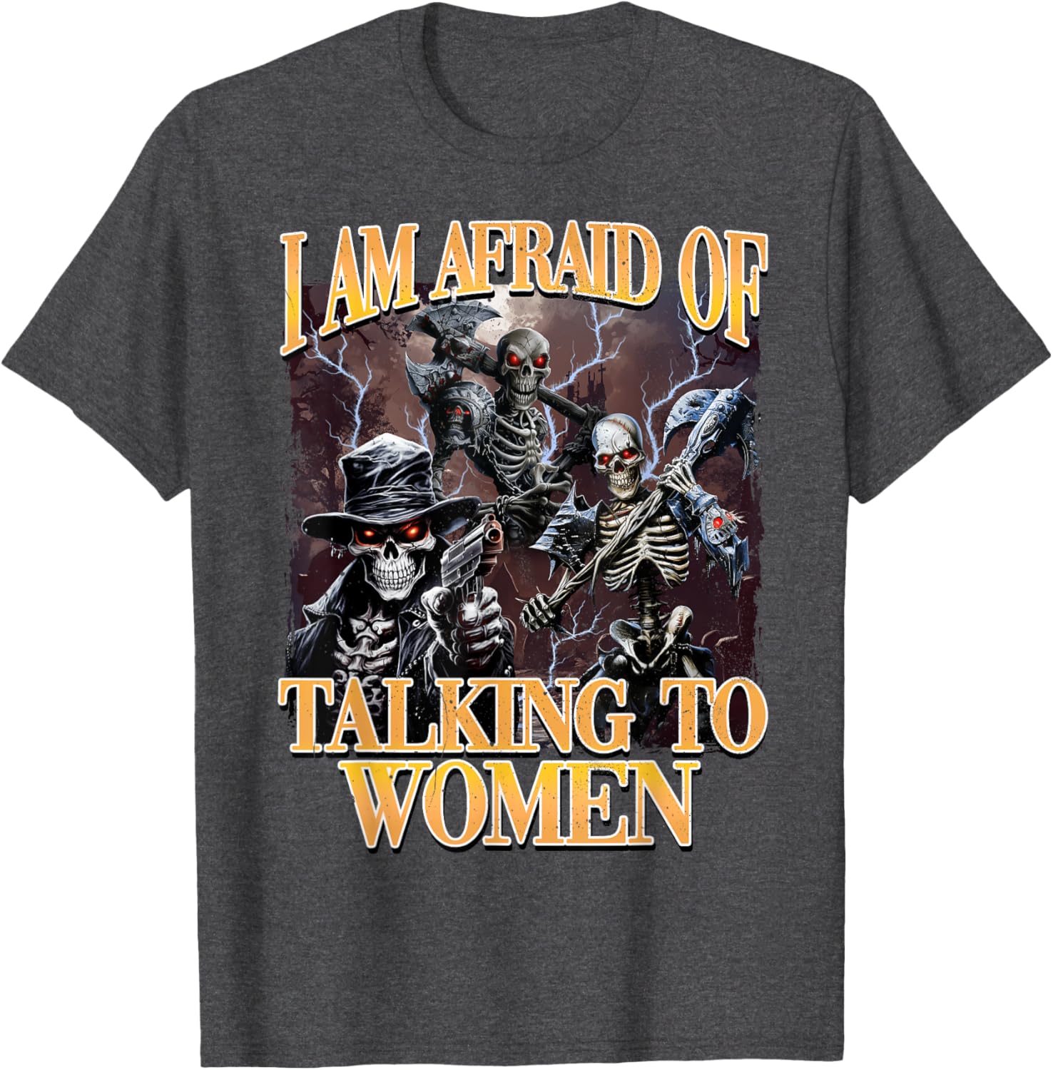 Funny I'm Afraid of Talking to Women Skeleton Meme T-Shirt for Men - 28