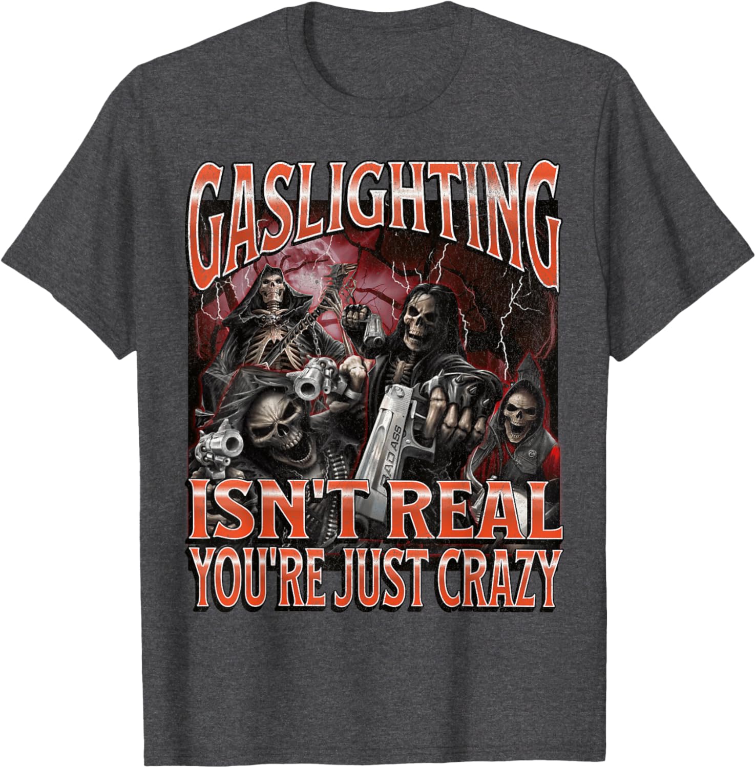 Funny Gaslighting Skeleton Meme T-Shirt for Unique Style Lovers - 13