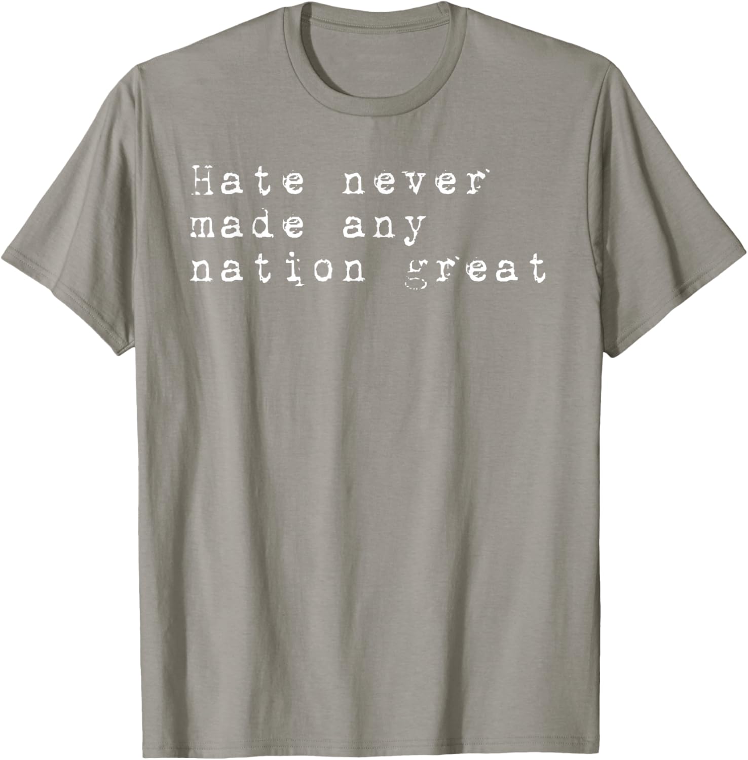 Vintage Patriotic T-Shirt Hate Never Made Any Nation Great Retro Style - 24