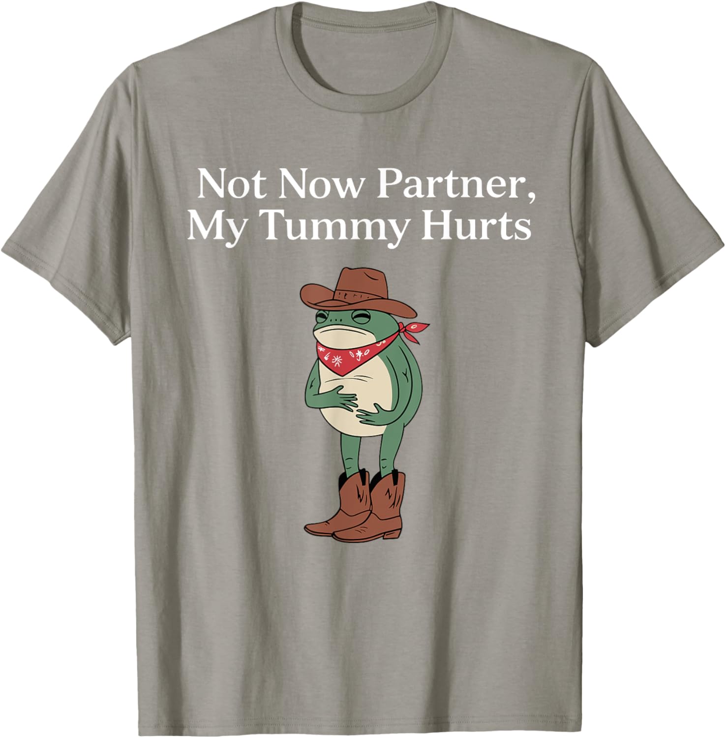 Funny Cowboy Frog Meme T-Shirt Retro Not Now My Tummy Hurts Humor Apparel - 7