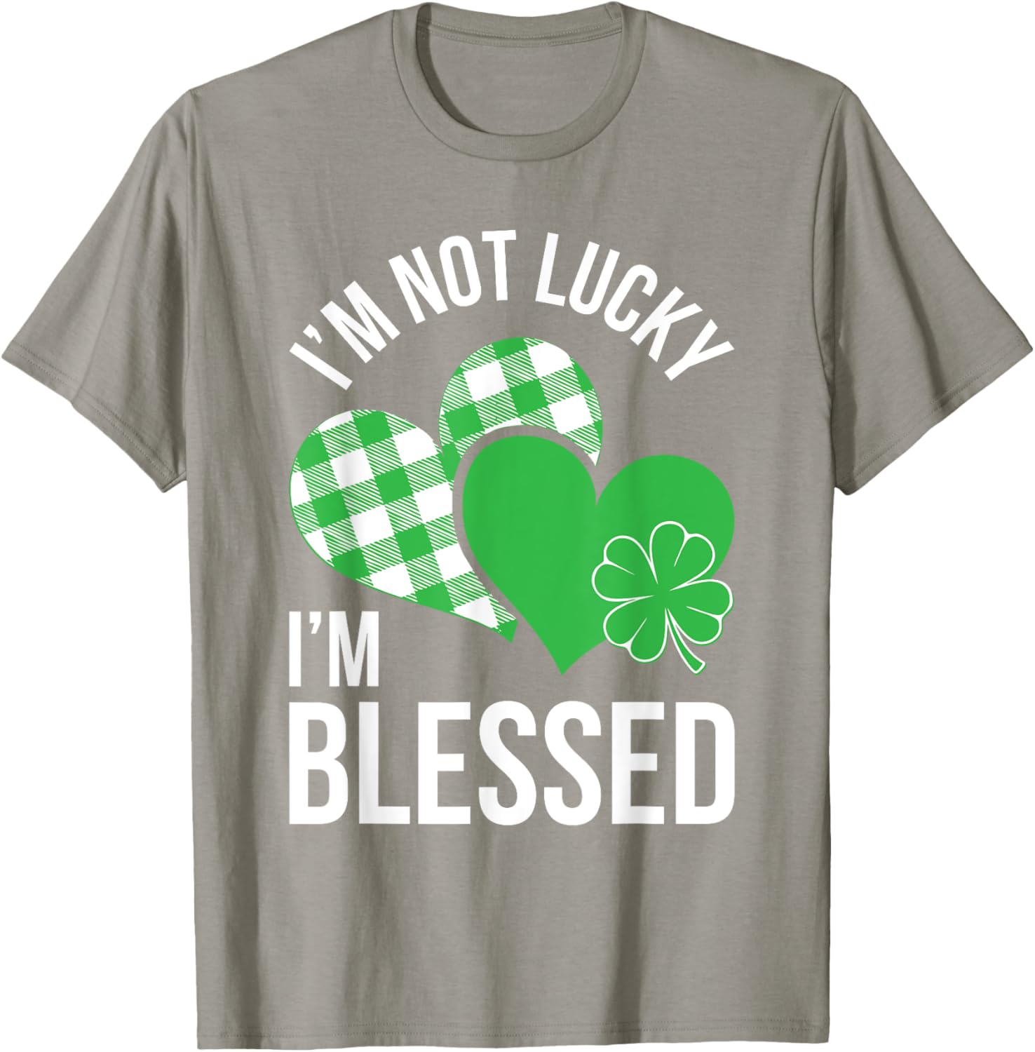 Blessed Not Lucky St Patricks Day T-Shirt for Men and Women - 3