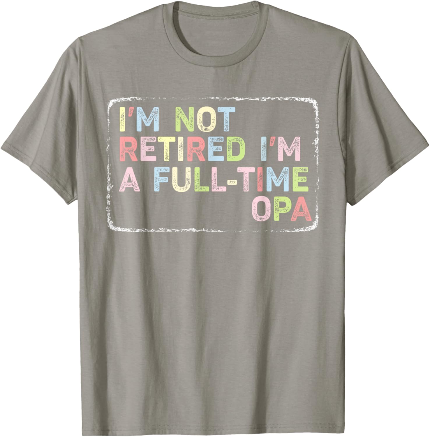 Vintage Opa T-Shirt I'm Not Retired Full-Time Fun Apparel for Men - 4