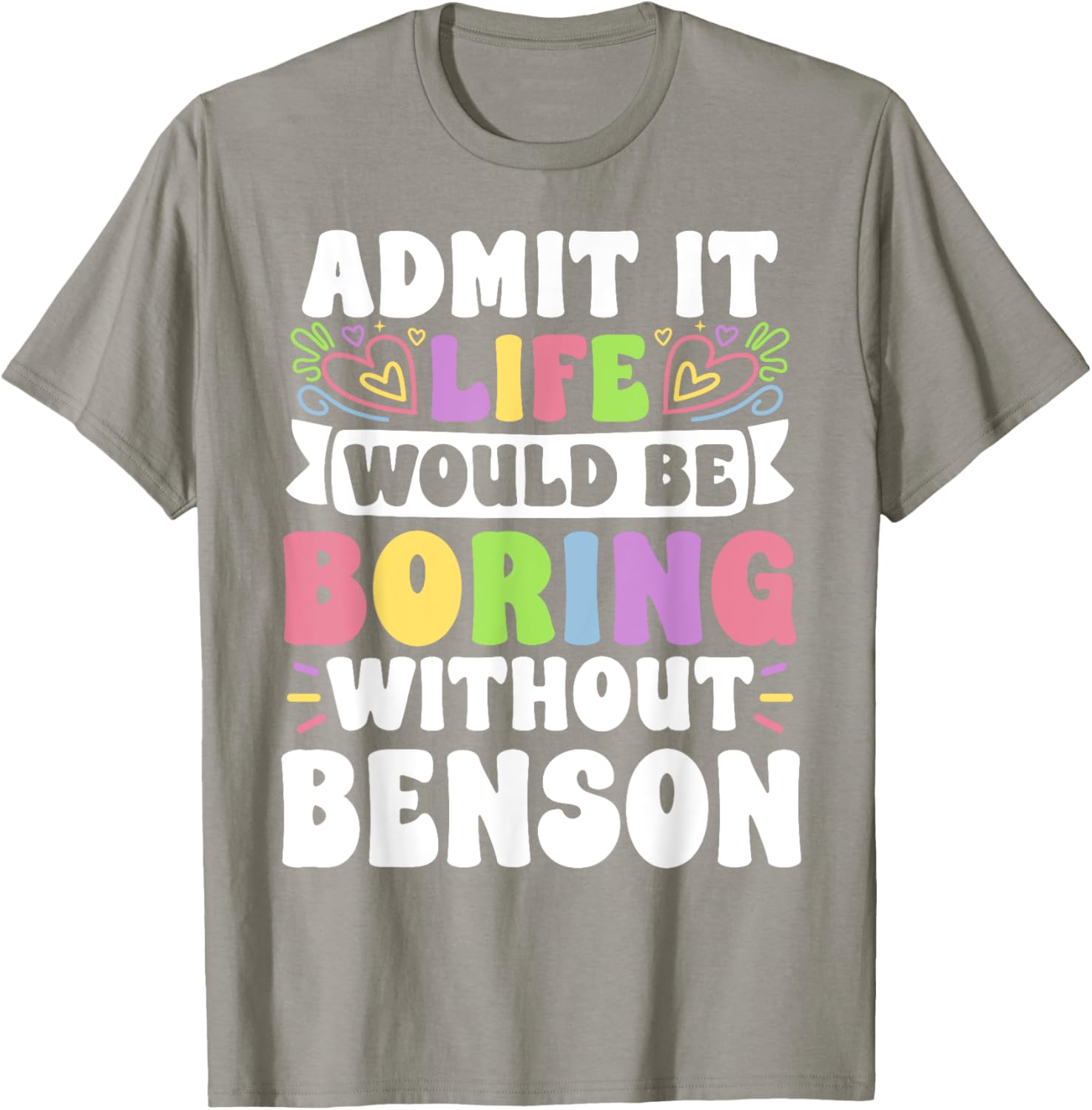 Benson Personalized Family T-Shirt with Funny Name Saying for Everyone - 18