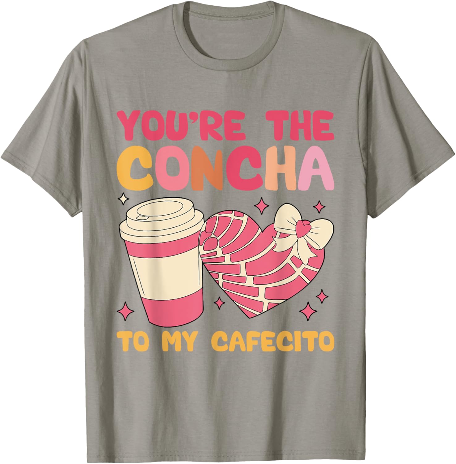 You're the Concha to My Cafecito Funny Mexican Valentine's T-Shirt - 15