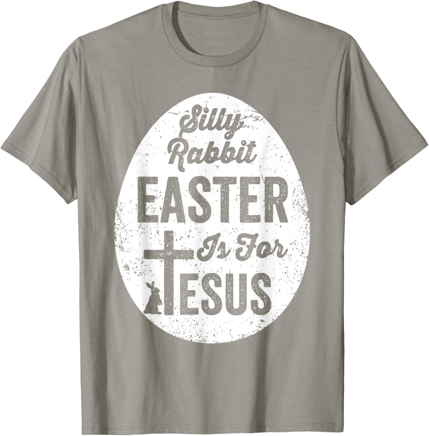 Silly Rabbit Easter is for Jesus Christian T-Shirt for Fun Celebrations - 1