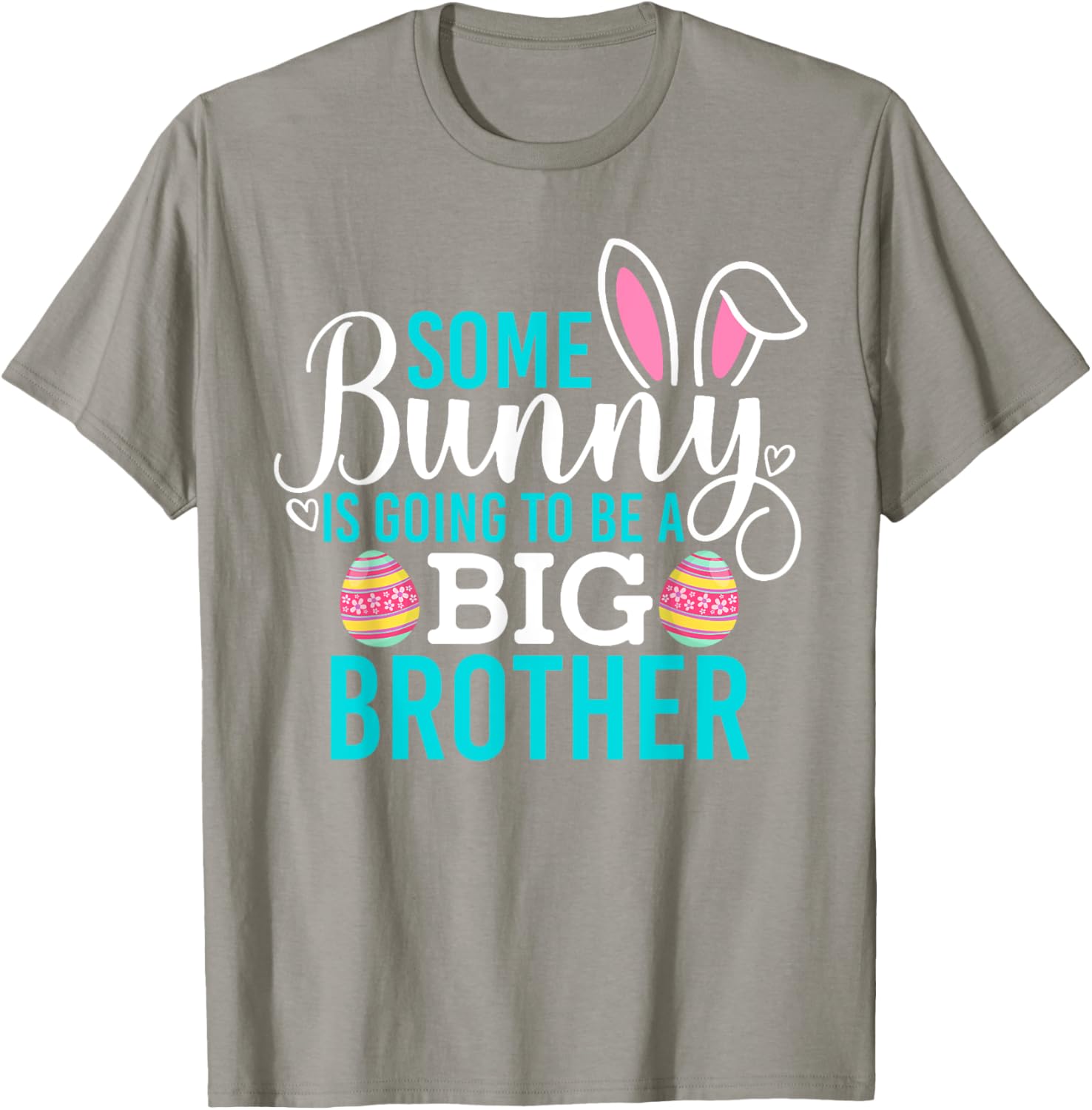 Some Bunny Is Going To Be A Big Brother Easter Pregnancy Shirt - 18