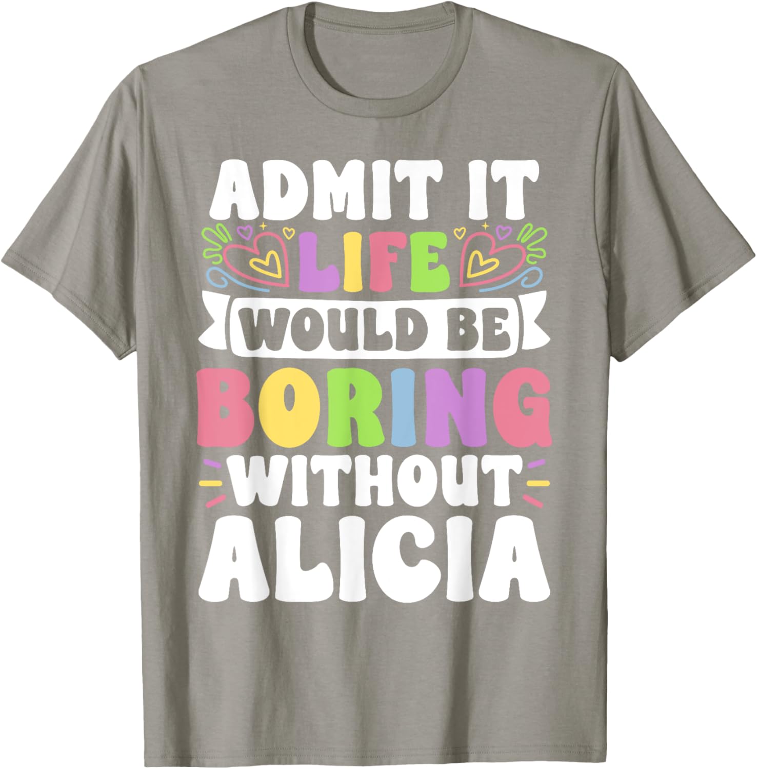 Alicia Personalized Funny Saying Family T-Shirt for Unique Style - 15