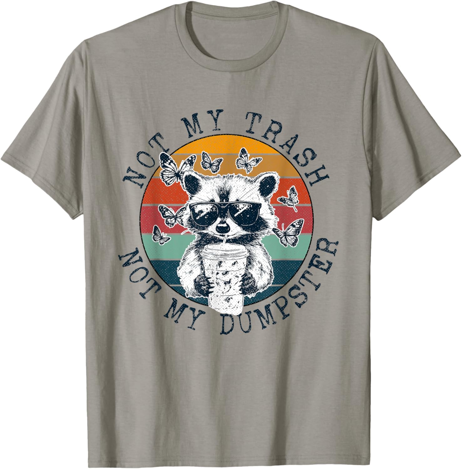 Funny Raccoon Iced Coffee Meme T-Shirt - Not My Trash Design - 1