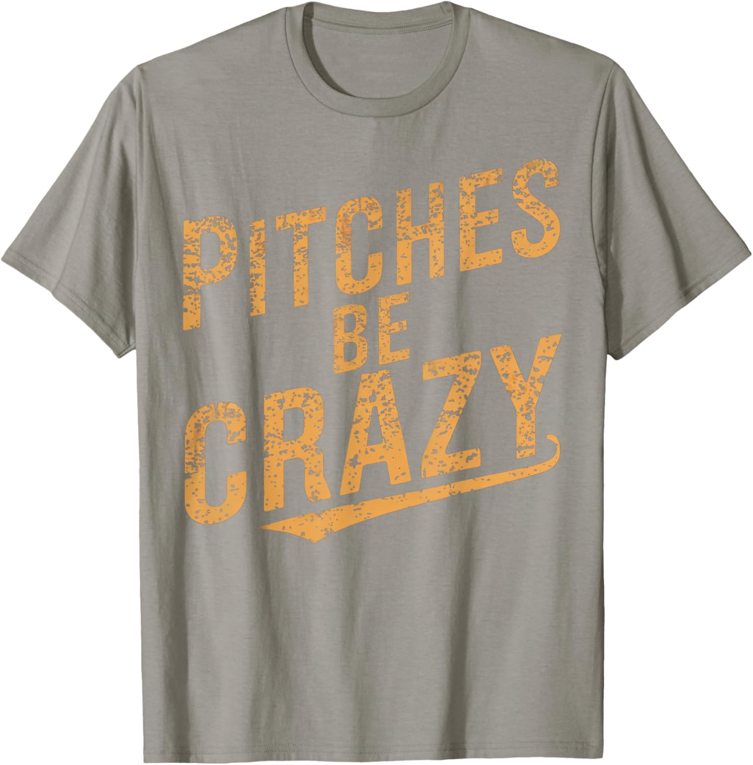 Vintage Pitches Be Crazy Funny Baseball T-Shirt for Baseball Lovers - 25
