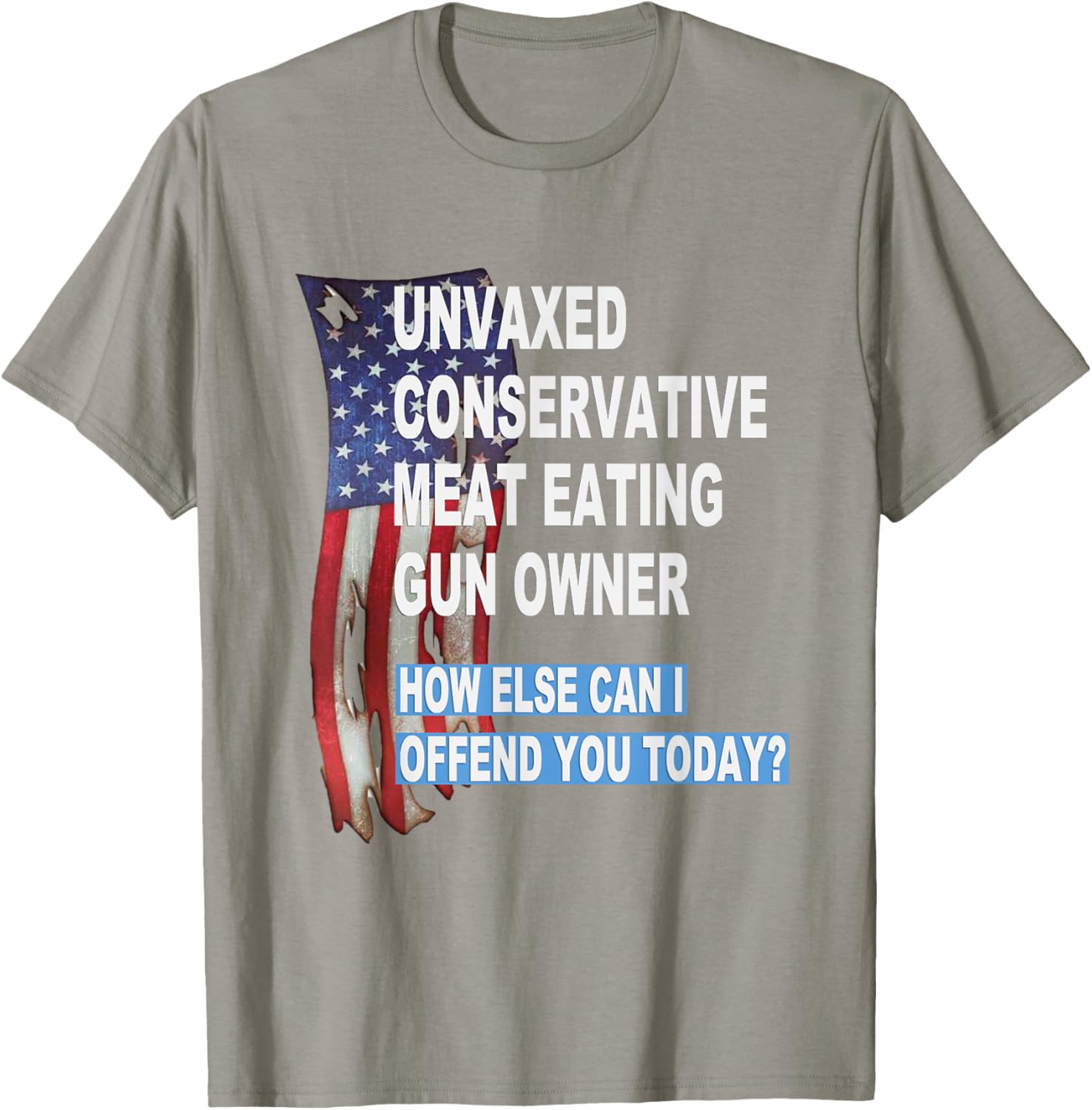 Unvaxed Conservative Meat Eating Gun Owner T-Shirt - Fun Patriotic Apparel - 3