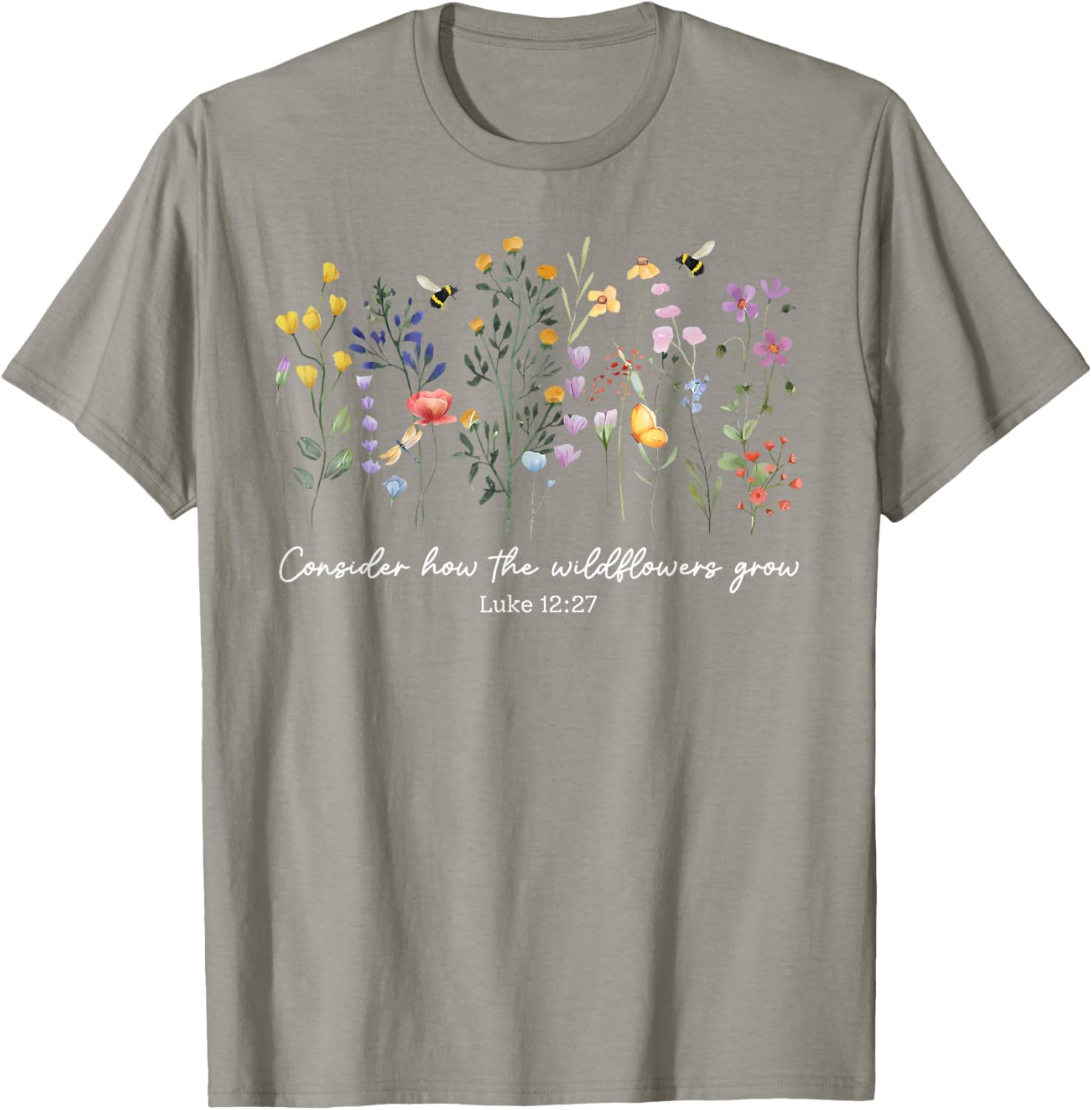 Consider How The Wildflowers Grow Christian Women's T-Shirt Faith Apparel - 18