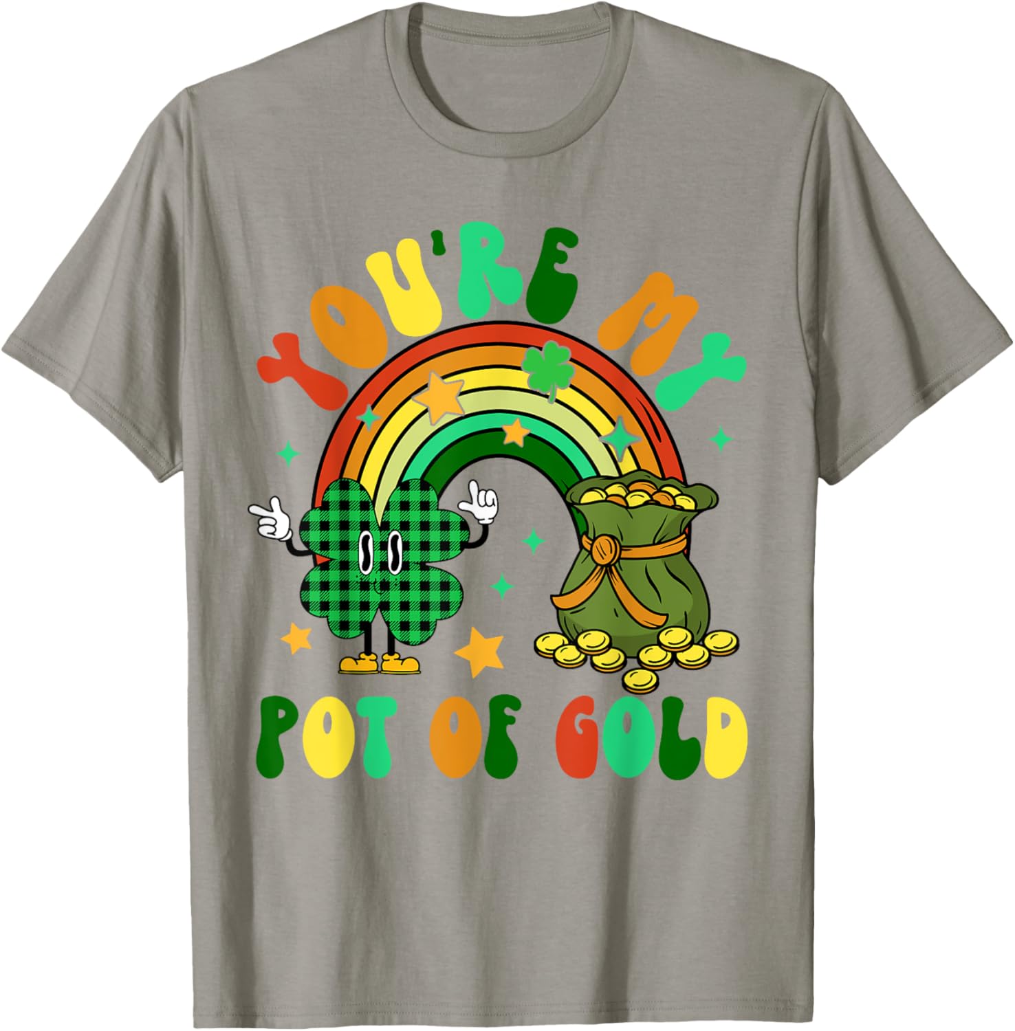 You're My Pot Of Gold Rainbow Shamrock Patrick's Day T-Shirt for Fun Celebrations - 13