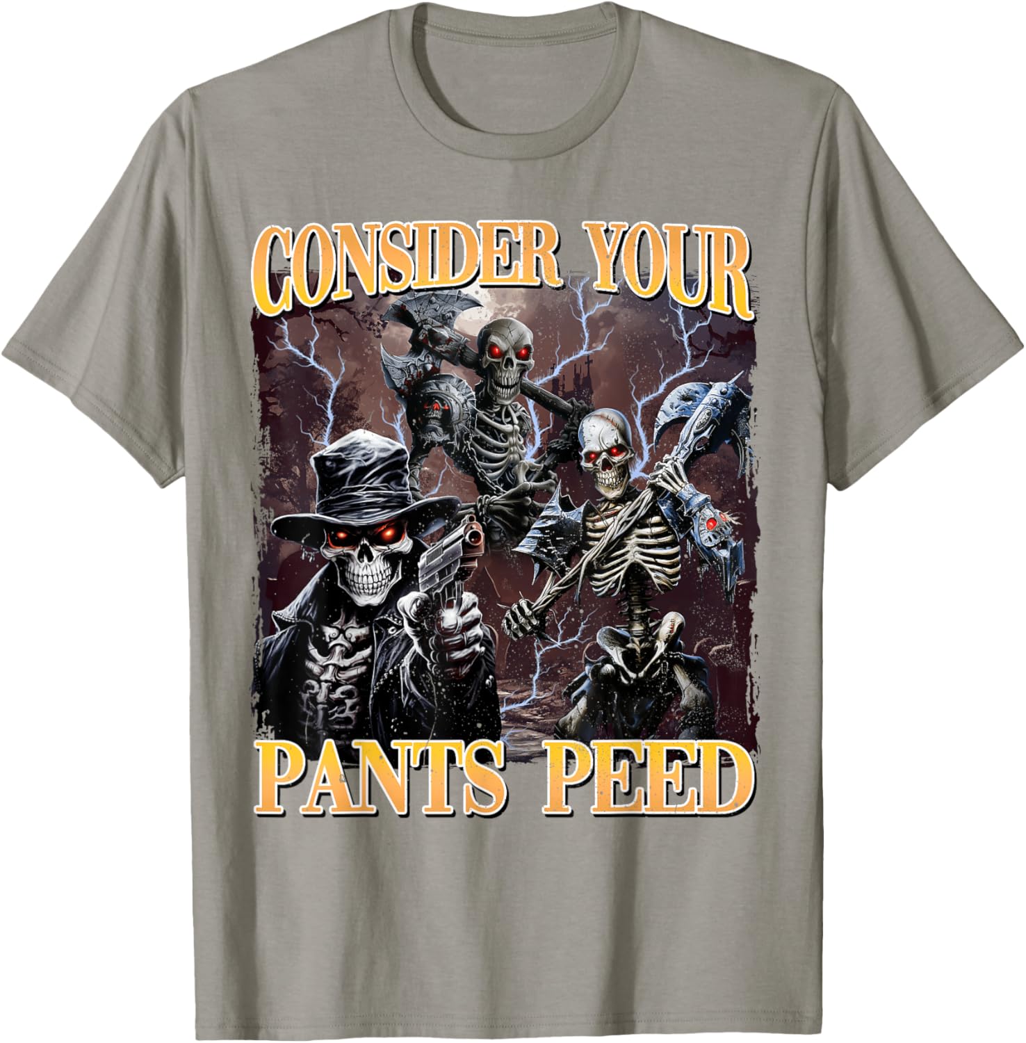 Funny Skeleton Meme T-Shirt - Consider Your Pants Peed Design - 10