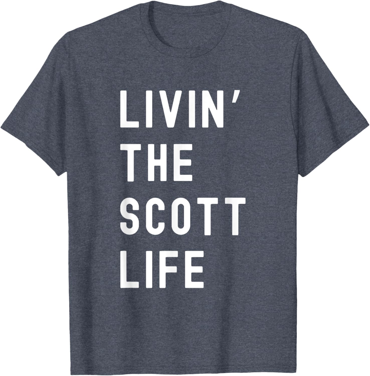 Scott Living The Scott Life Fun T-Shirt for Casual Wear and Gifts - 15