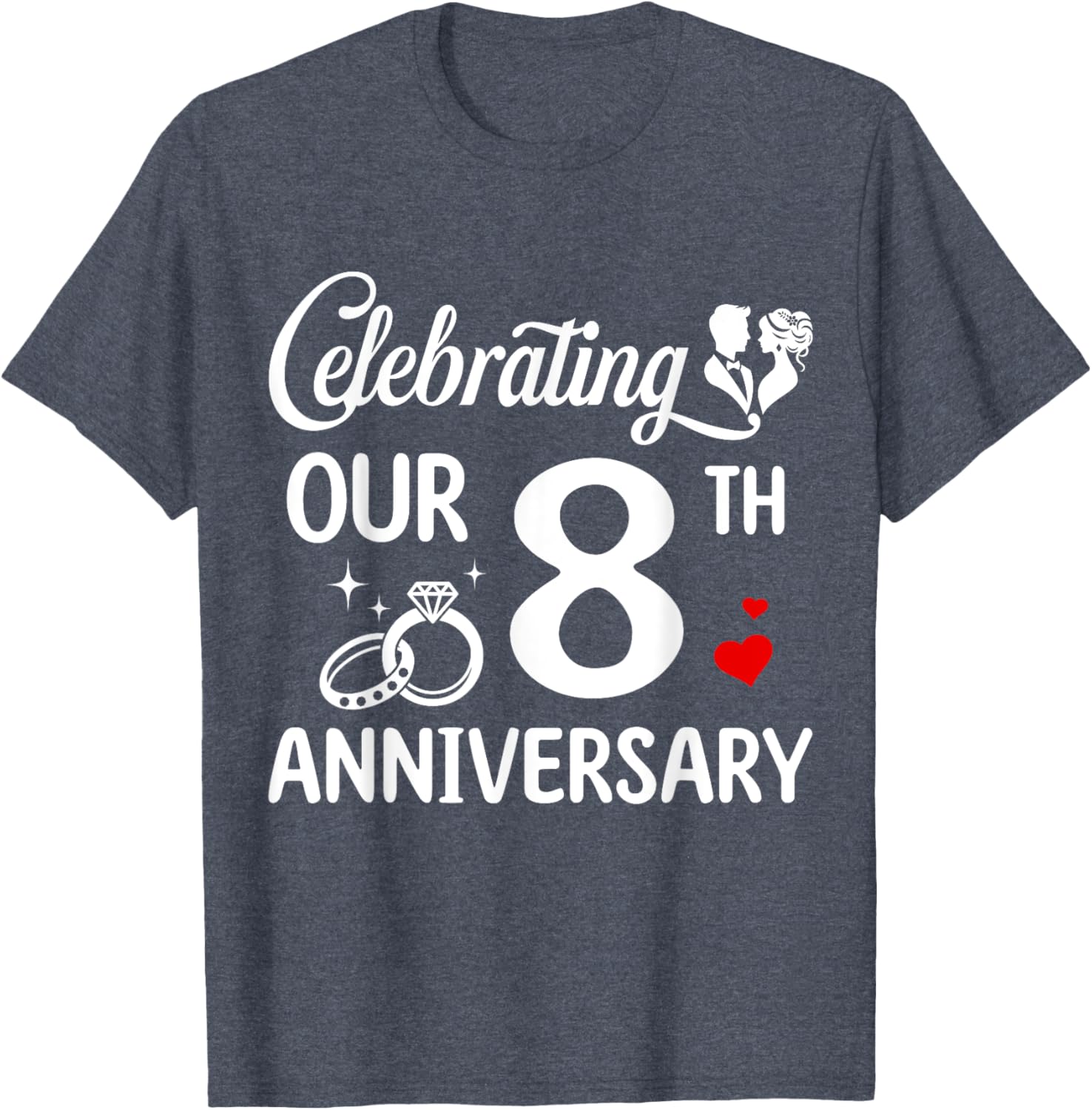 Celebrating 8 Years of Love: Fun 8th Wedding Anniversary T-Shirt - 17