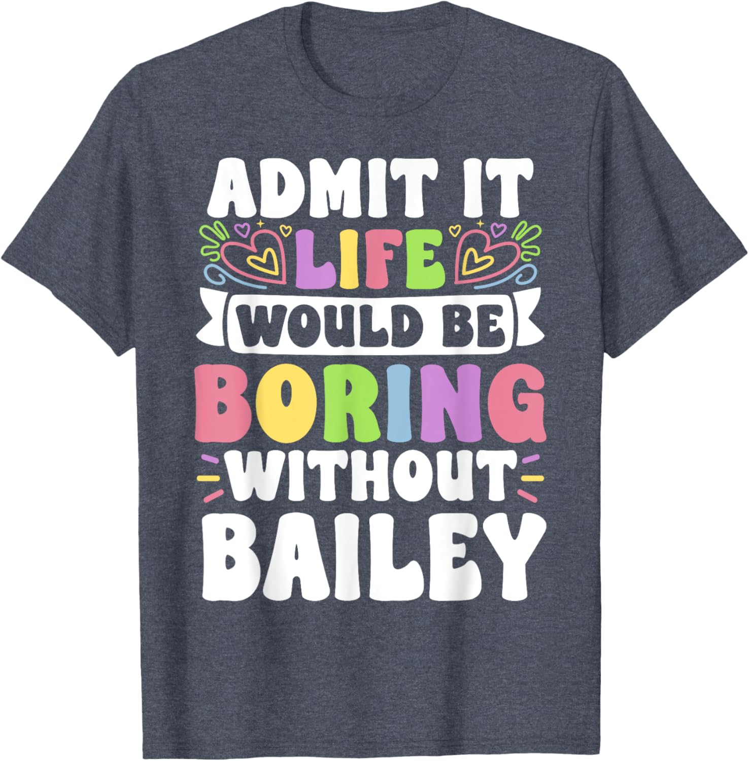 Bailey Personalized Funny Family T-Shirt for Unique Style and Comfort - 6