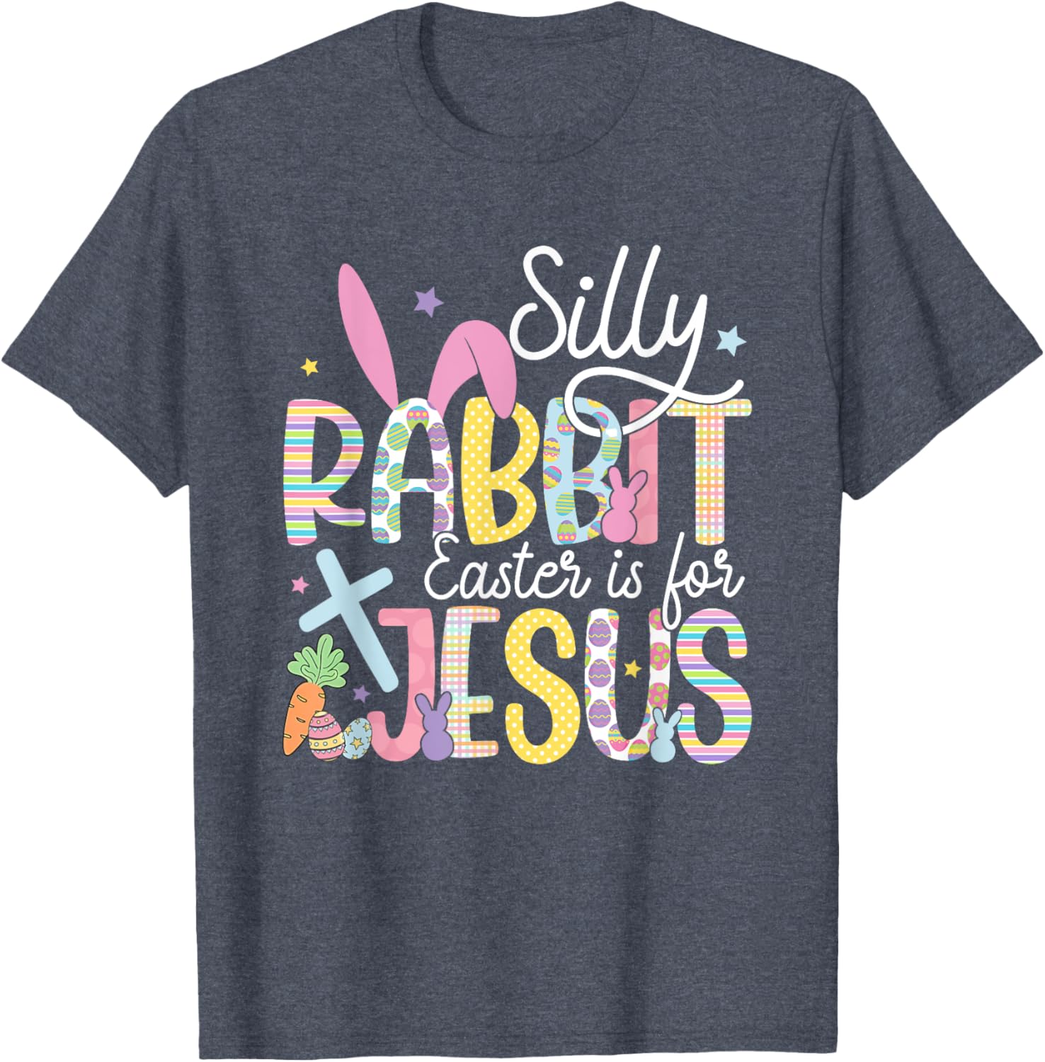 Silly Rabbit Easter is for Jesus Christian T-Shirt for Kids and Adults - 14