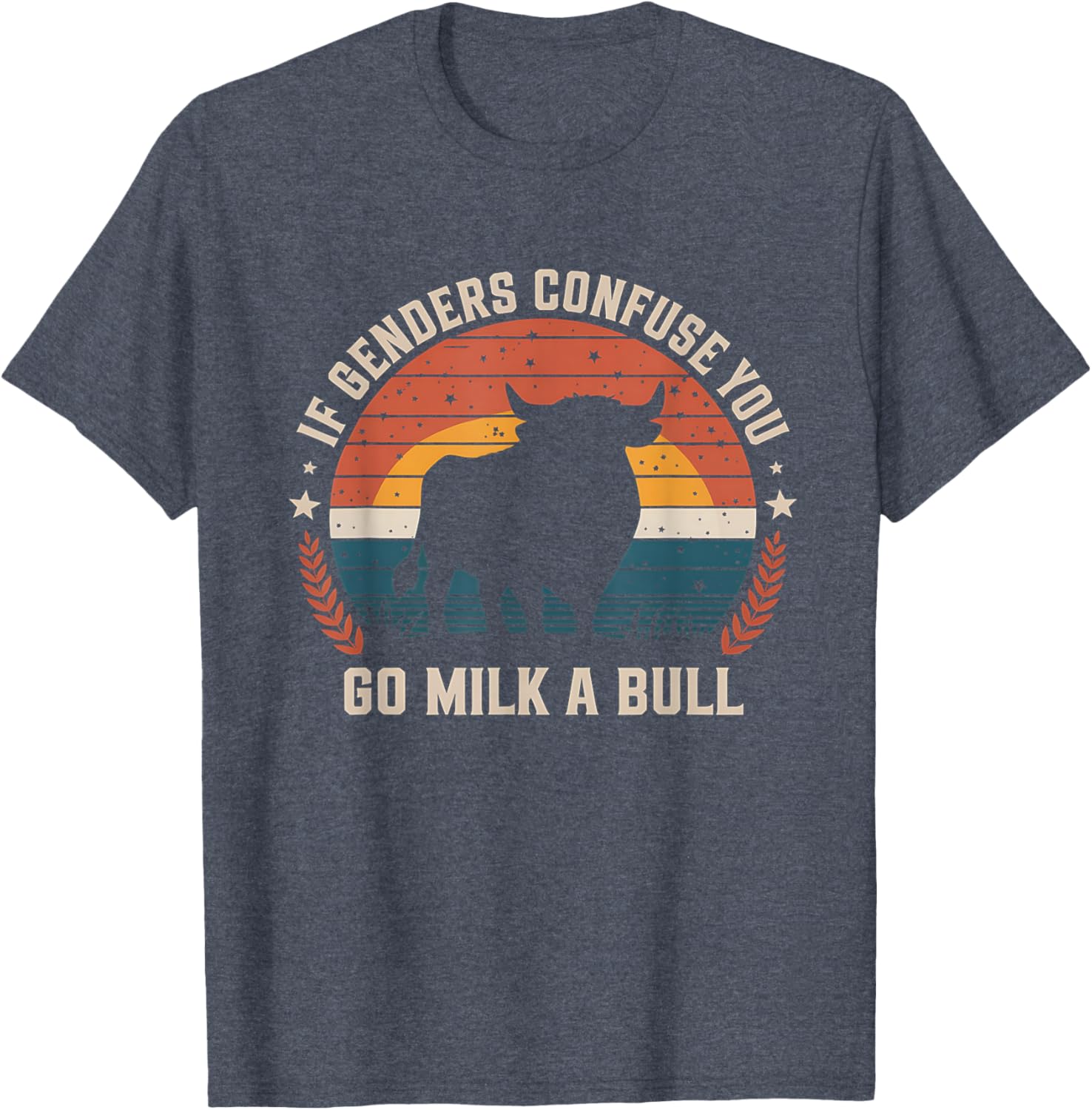 Vintage Funny Quote T-Shirt If Genders Confuse You Go Milk a Bull - 4