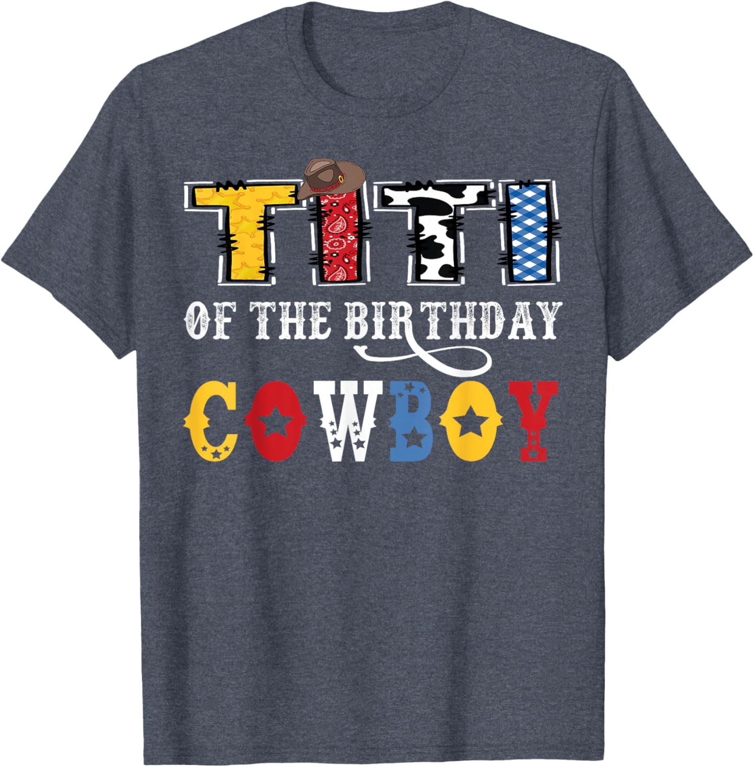 Titi Of The Birthday Cowboy Western Rodeo T-Shirt for Fun Celebrations - 1