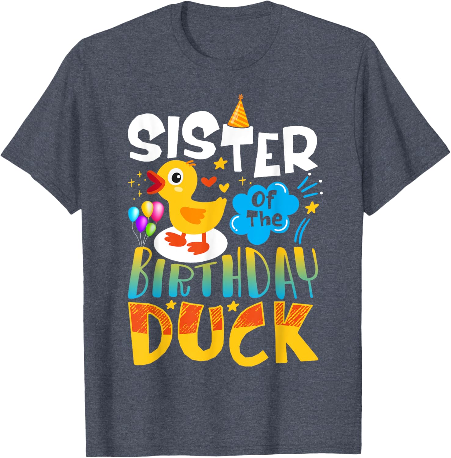 Sister of the Birthday Duck Matching Family Tee for Duck Lovers - 12