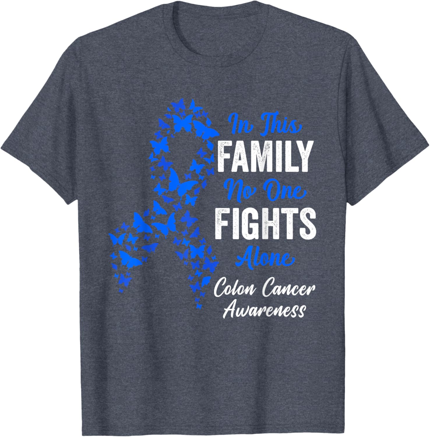 CRC Colon Cancer Awareness Blue Butterflies Family Support T-Shirt - 9