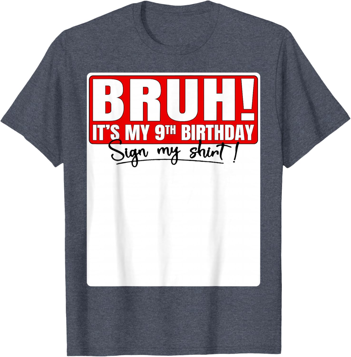 Funny Bruh It's My 9th Birthday T-Shirt for Kids Turning 9 Years Old - 10