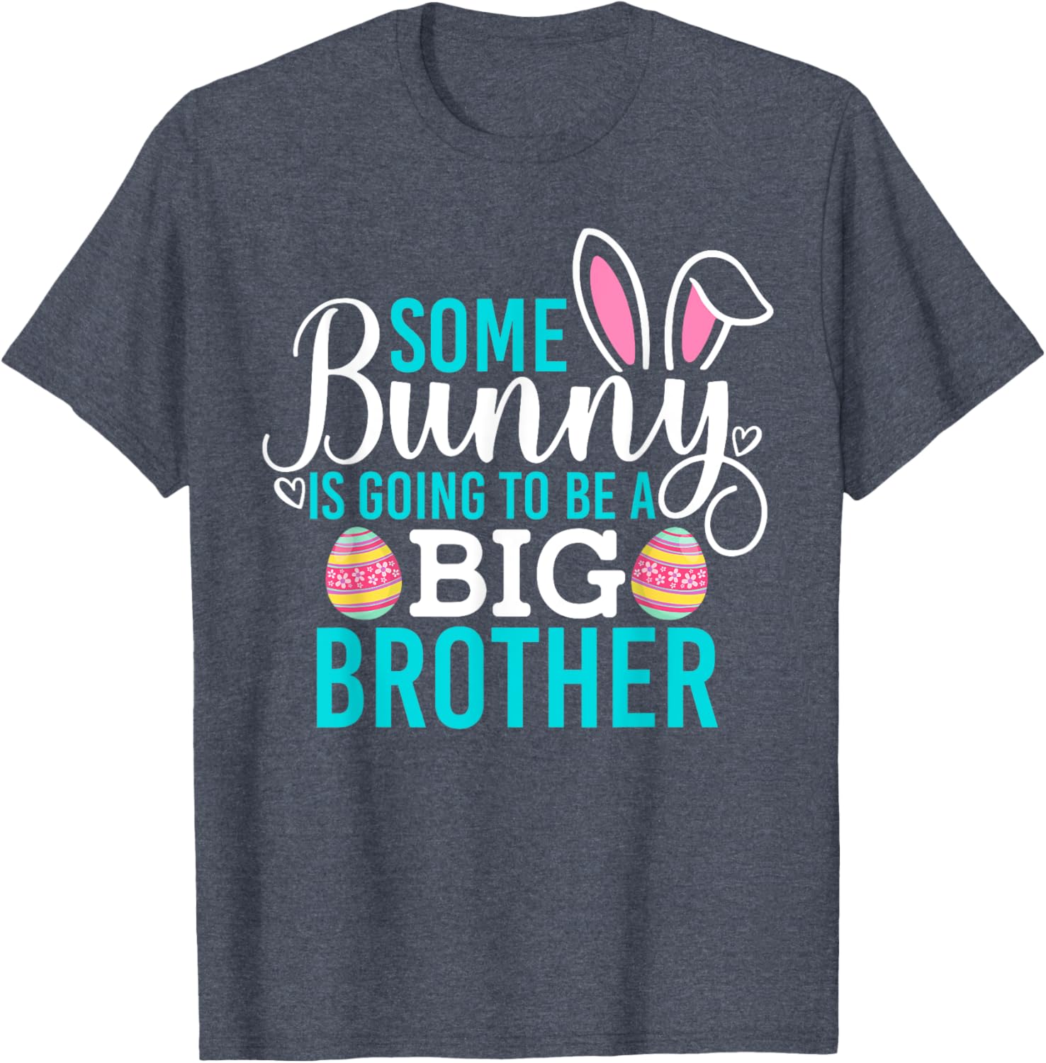 Some Bunny Is Going To Be A Big Brother Easter Pregnancy Shirt - 13