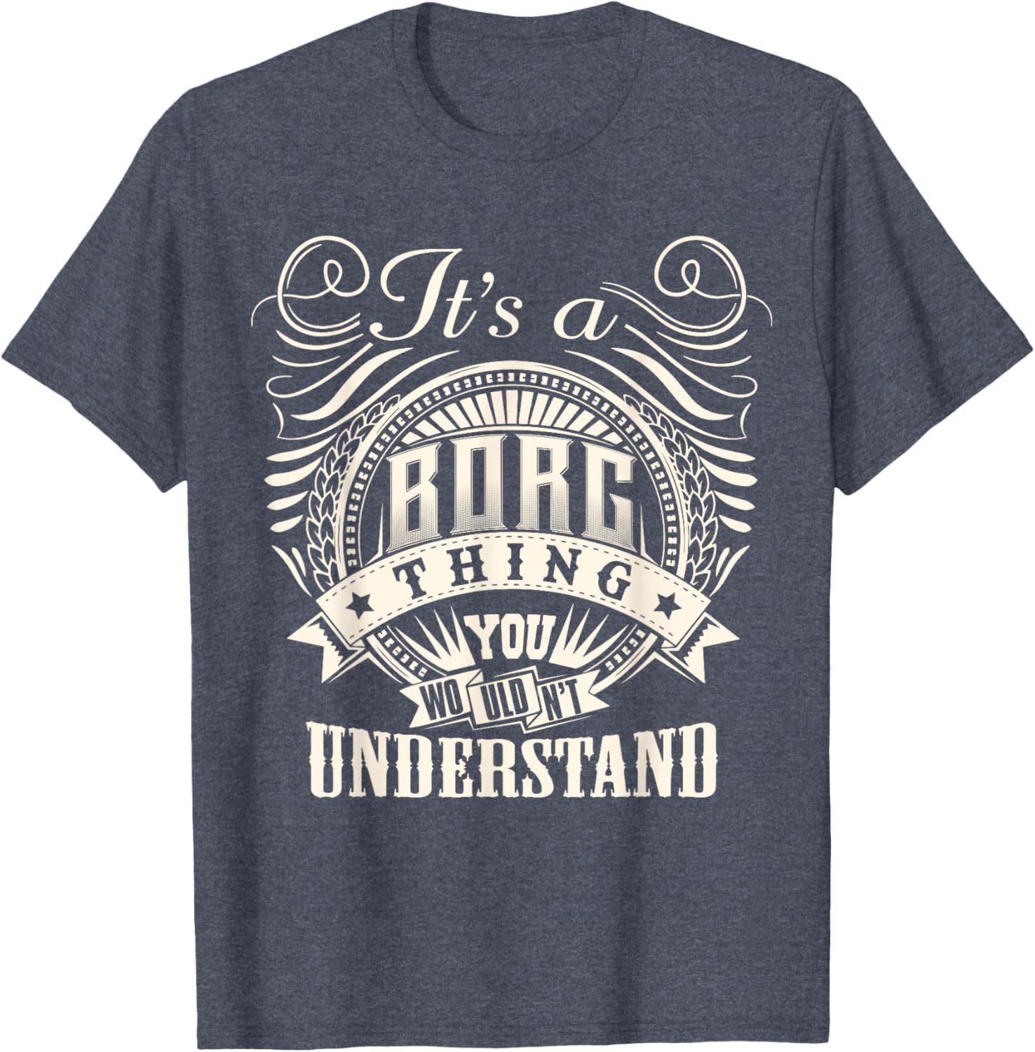 BORG Family T-Shirt It's A BORG Thing You Wouldn't Understand Fun Tee - 2