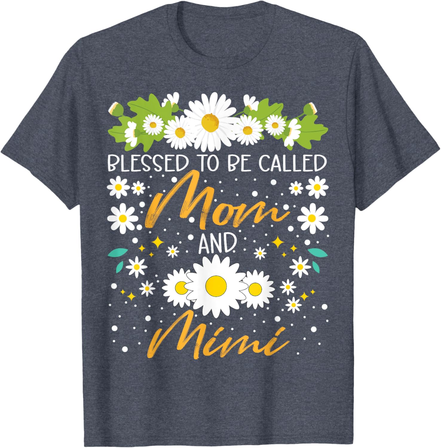 Blessed to Be Called Mom and Mimi Daisy Floral T-Shirt for Family Fun - 17