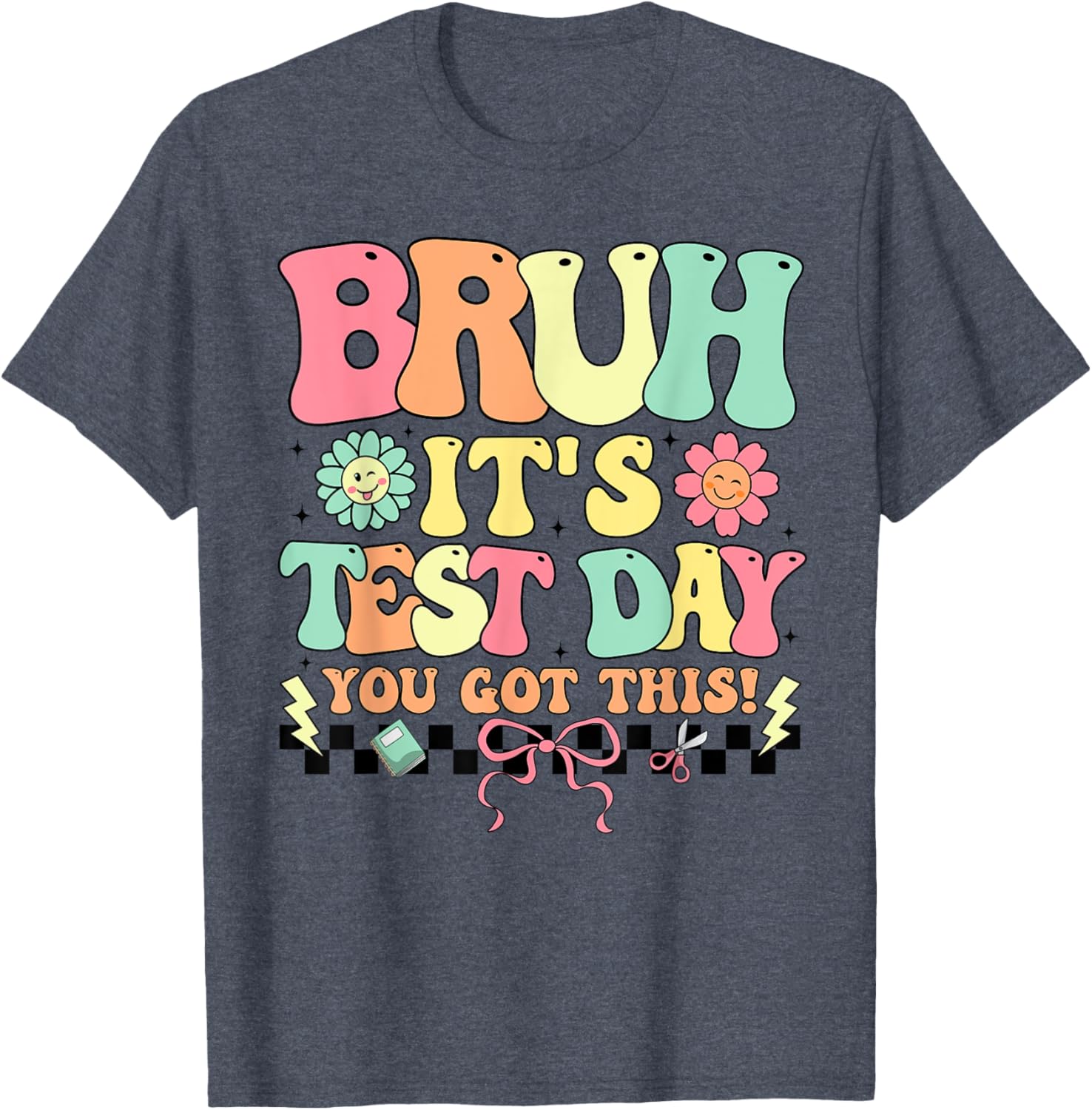 Teacher Student Testing Day T-Shirt - Motivational Test Day Apparel - 1