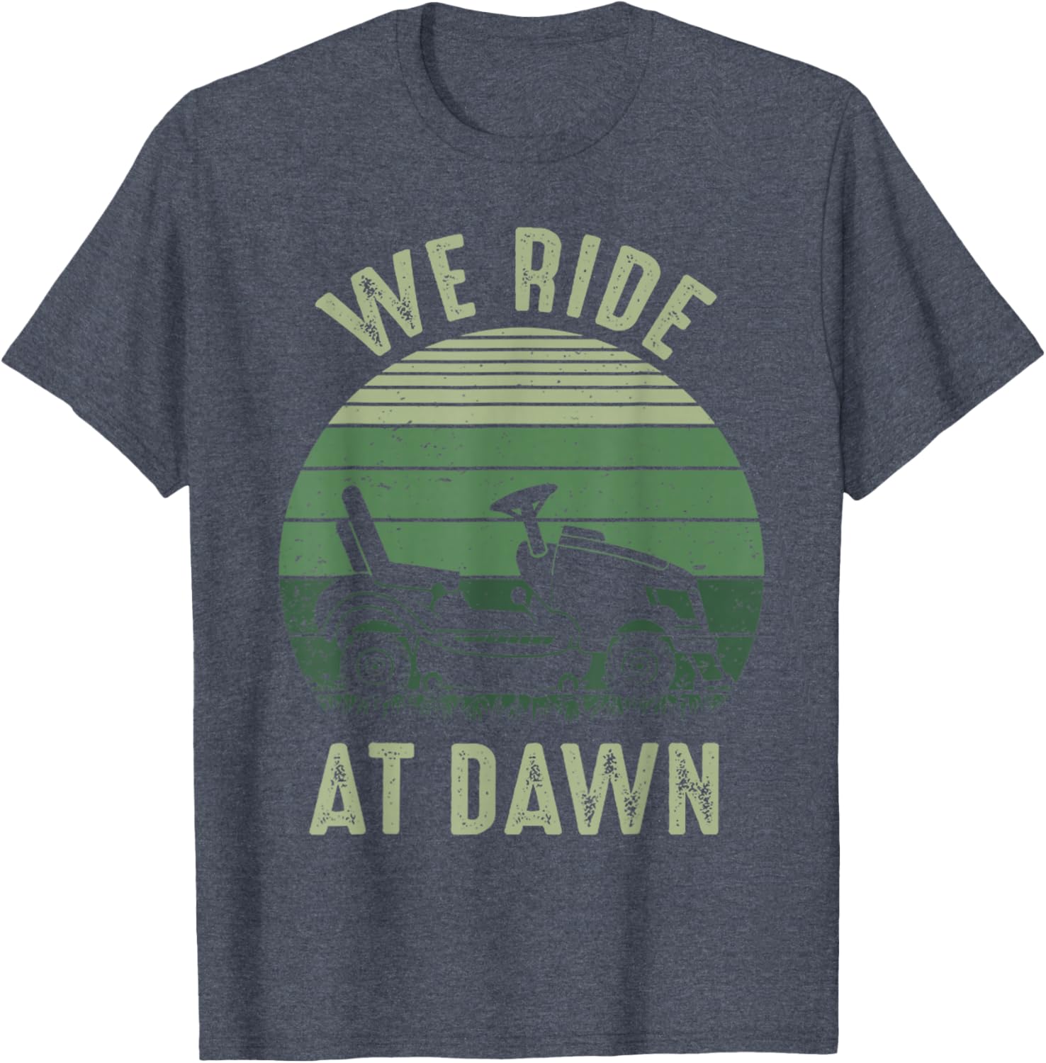 We Ride At Dawn Funny Vintage Dad T-Shirt for Lawn Mowing Lovers - 3