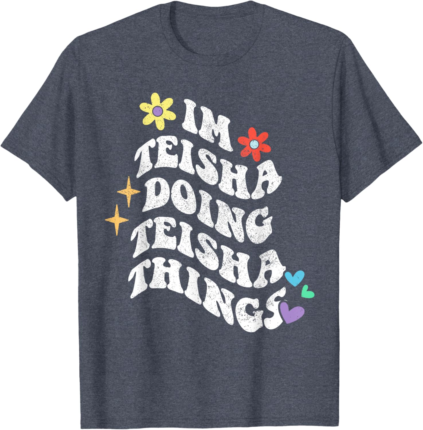 Retro Groovy Teisha Doing Teisha Things Funny Mother's T-Shirt - 15
