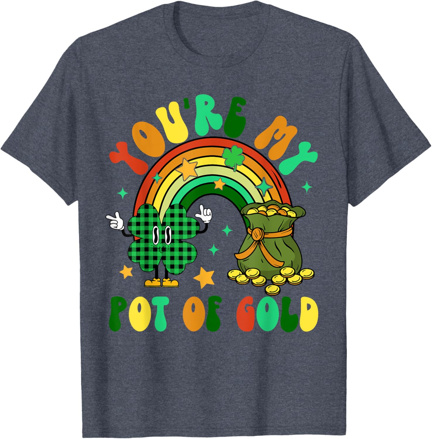 You're My Pot Of Gold Rainbow Shamrock Patrick's Day T-Shirt for Fun Celebrations - 10