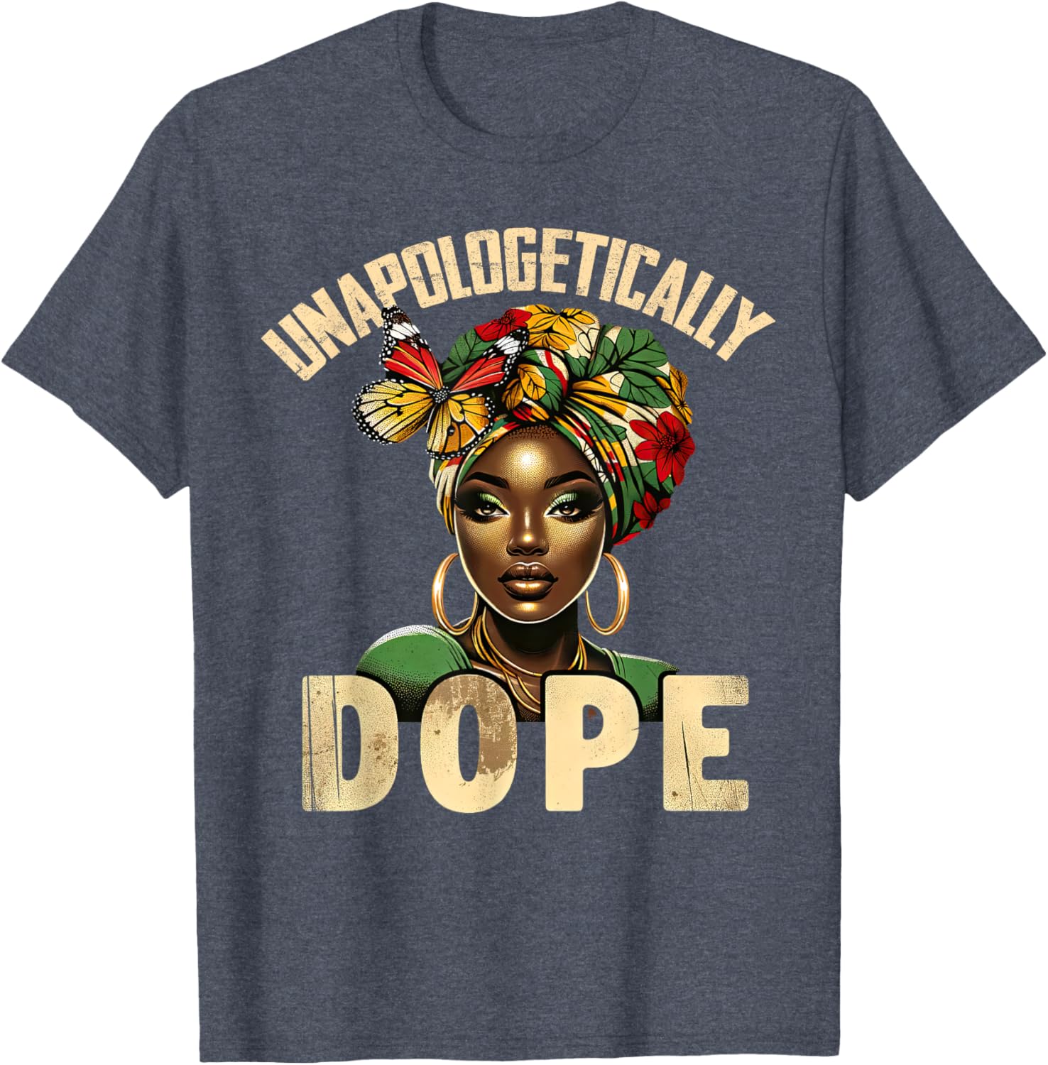 Unapologetically Dope Melanin T-Shirt Celebrating Black History and Women - 15