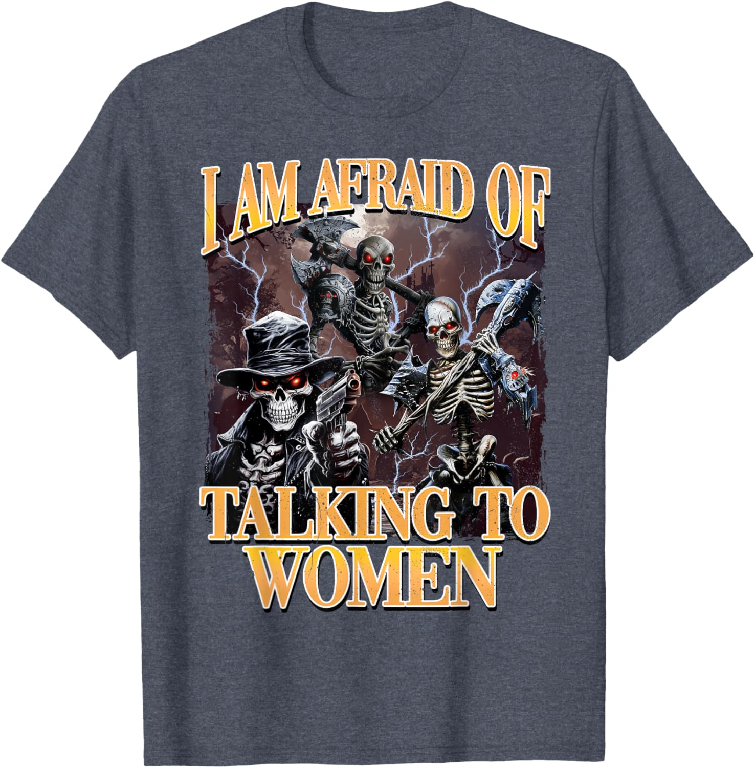 Funny I'm Afraid of Talking to Women Skeleton Meme T-Shirt for Men - 1