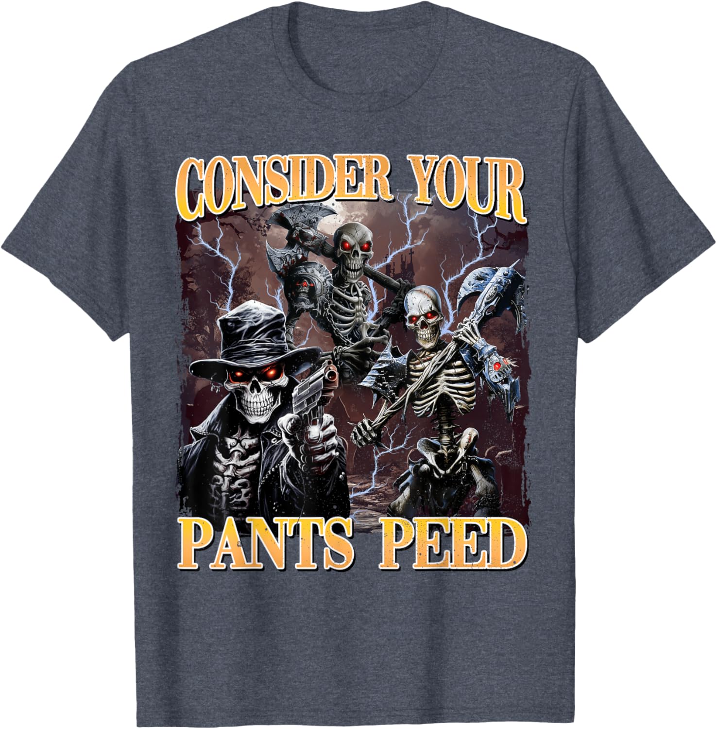 Funny Skeleton Meme T-Shirt - Consider Your Pants Peed Design - 4