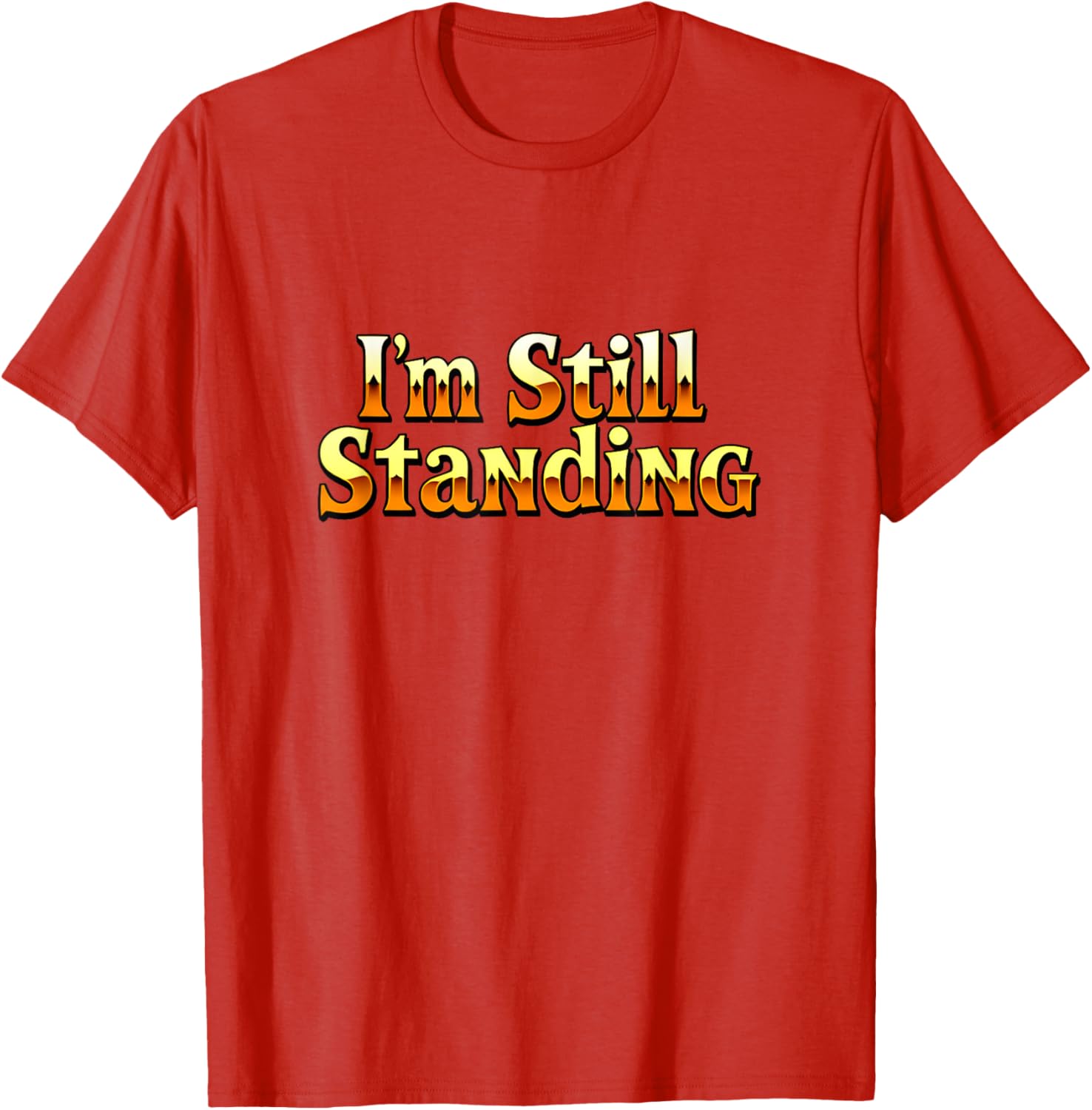 Vintage 70s 80s I'm Still Standing T-Shirt Retro Concert Style Apparel - 1