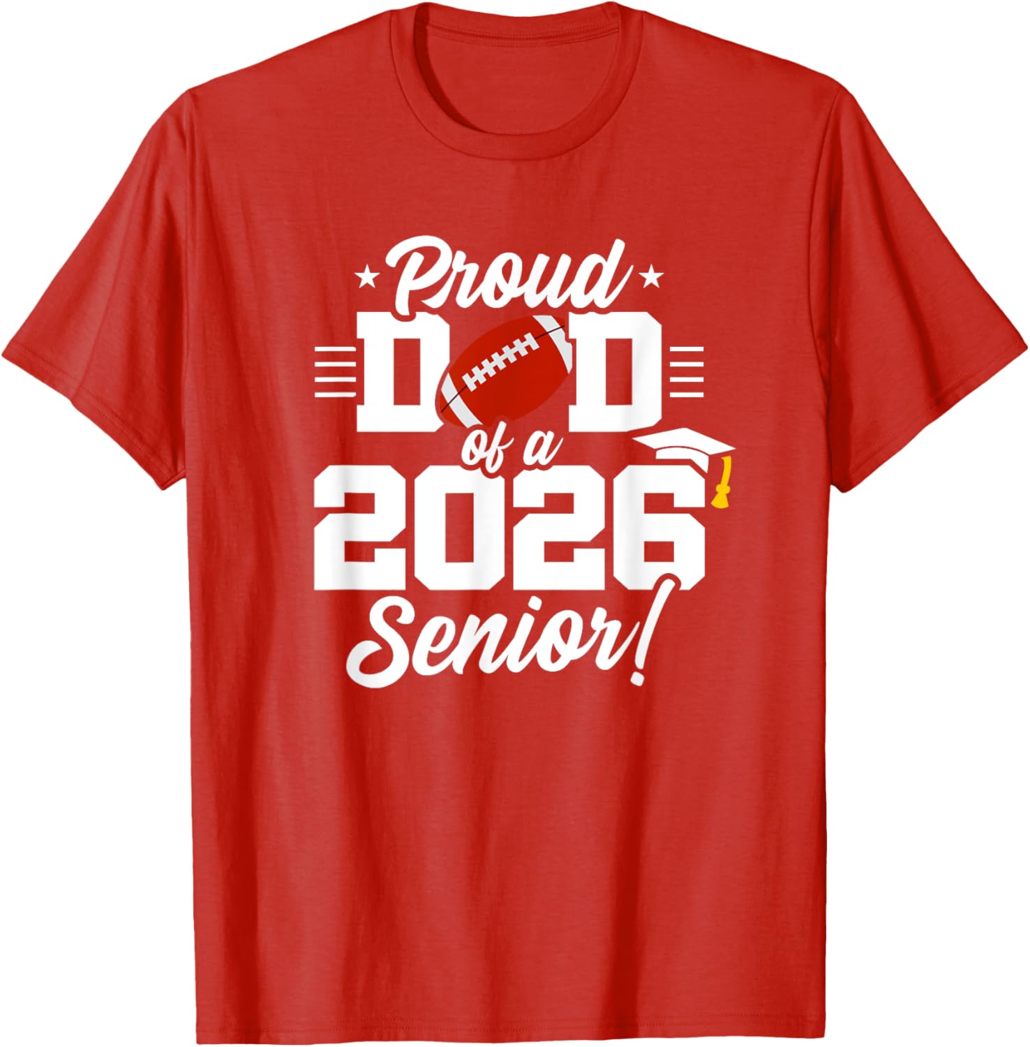Class of 2026 Senior Year Football Dad T-Shirt for Proud Parents - 16