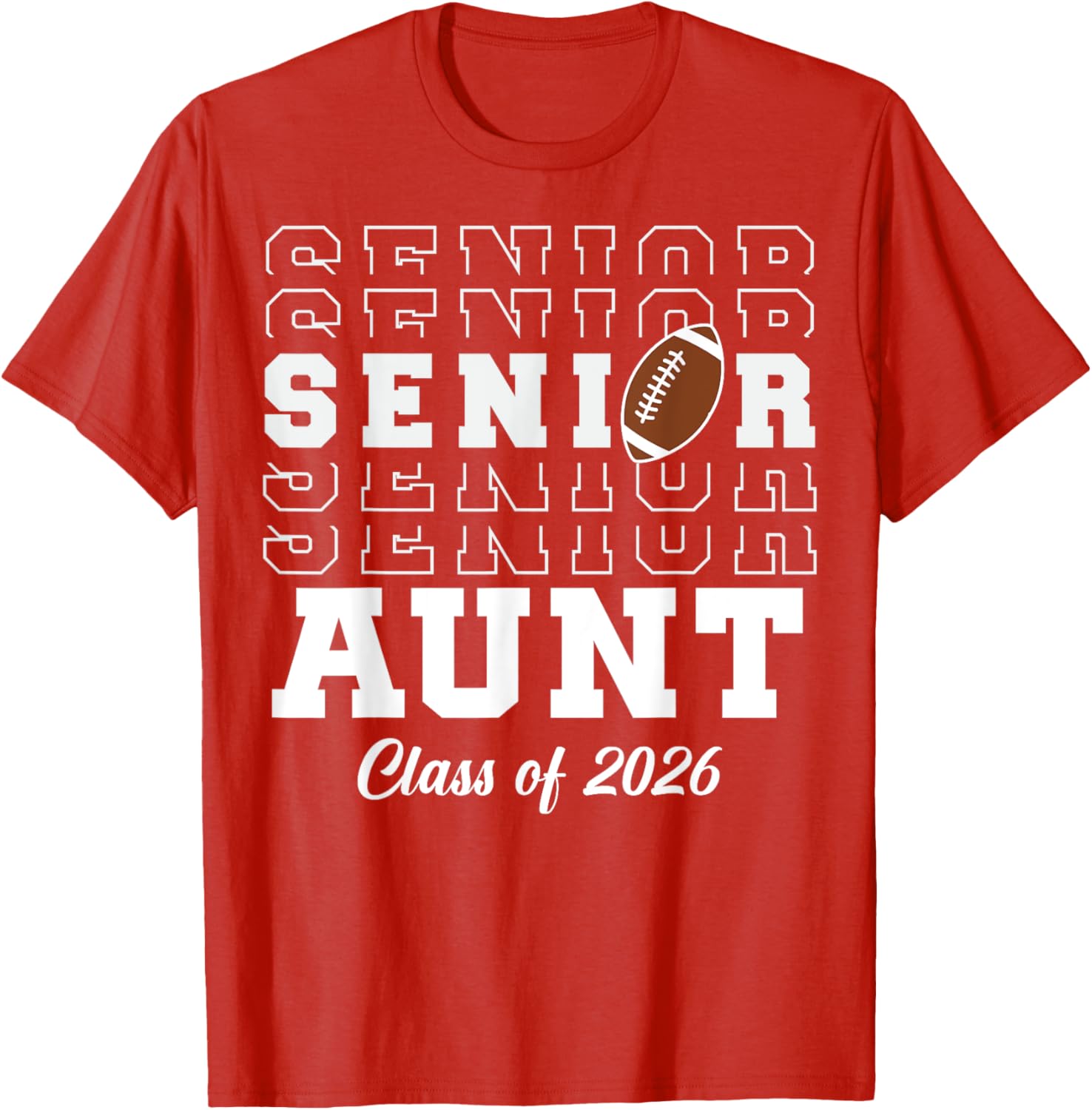 Senior Football Graduation T-Shirt Class of 2026 for Proud Aunts - 2