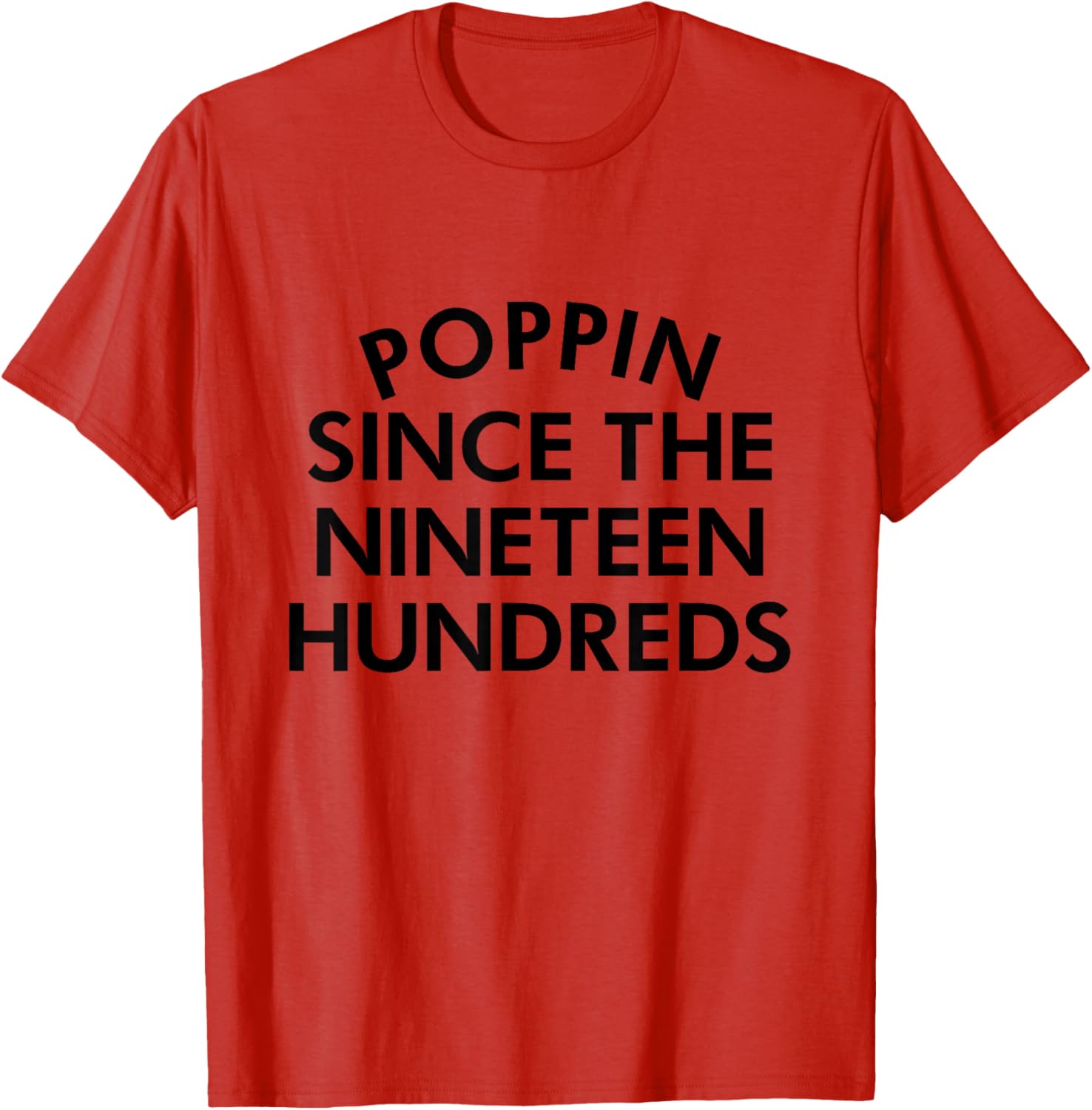 Retro Poppin Since The Nineteen Hundreds T-Shirt - Stylish Casual Wear - 7