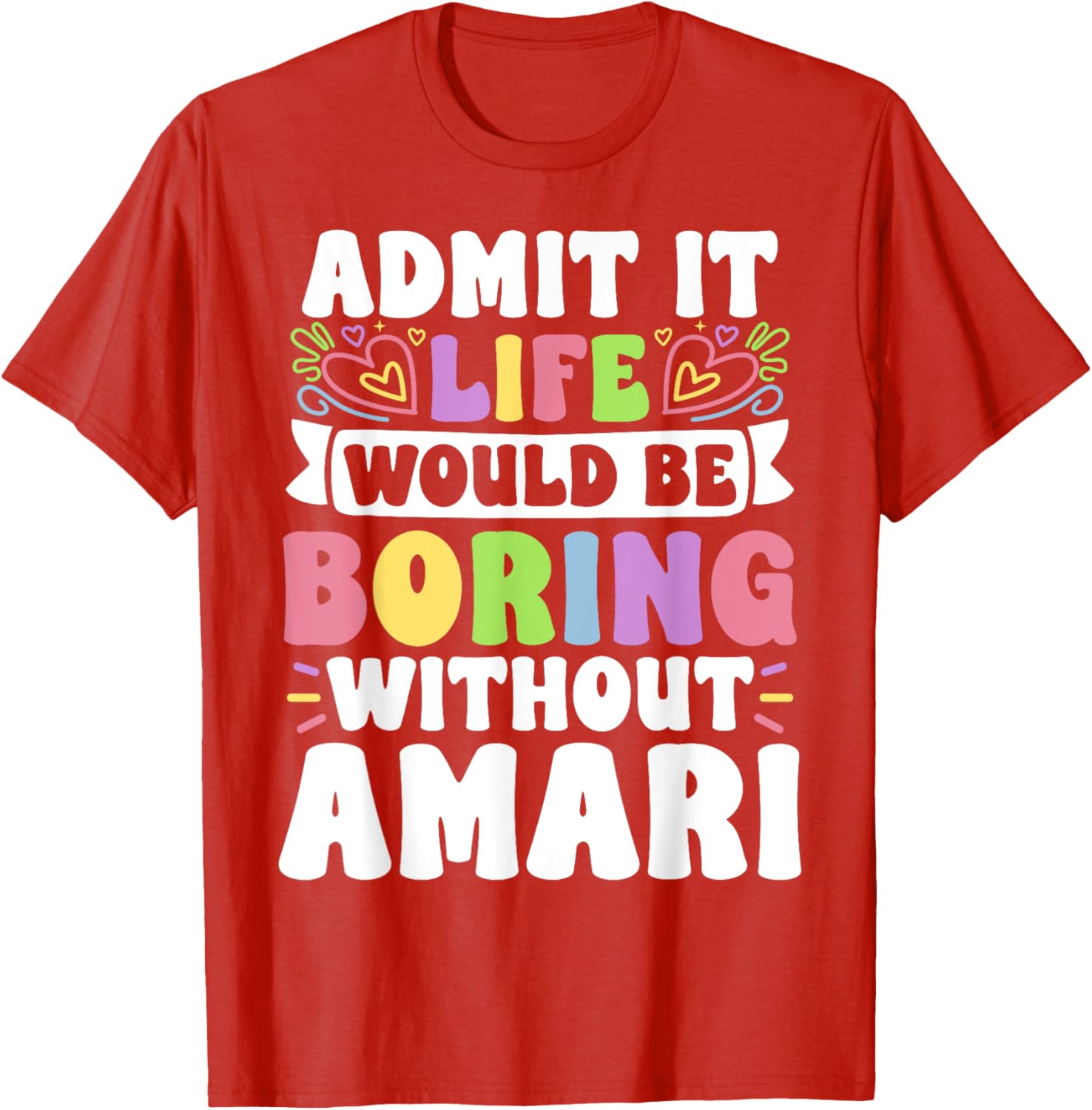 Amari Personalized Family T-Shirt with Funny Saying for Every Occasion - 15