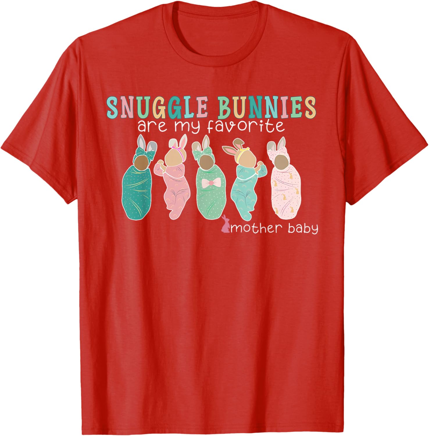 Snuggle Bunnies Mother Baby Nurse Easter T-Shirt for Celebratory Comfort - 15