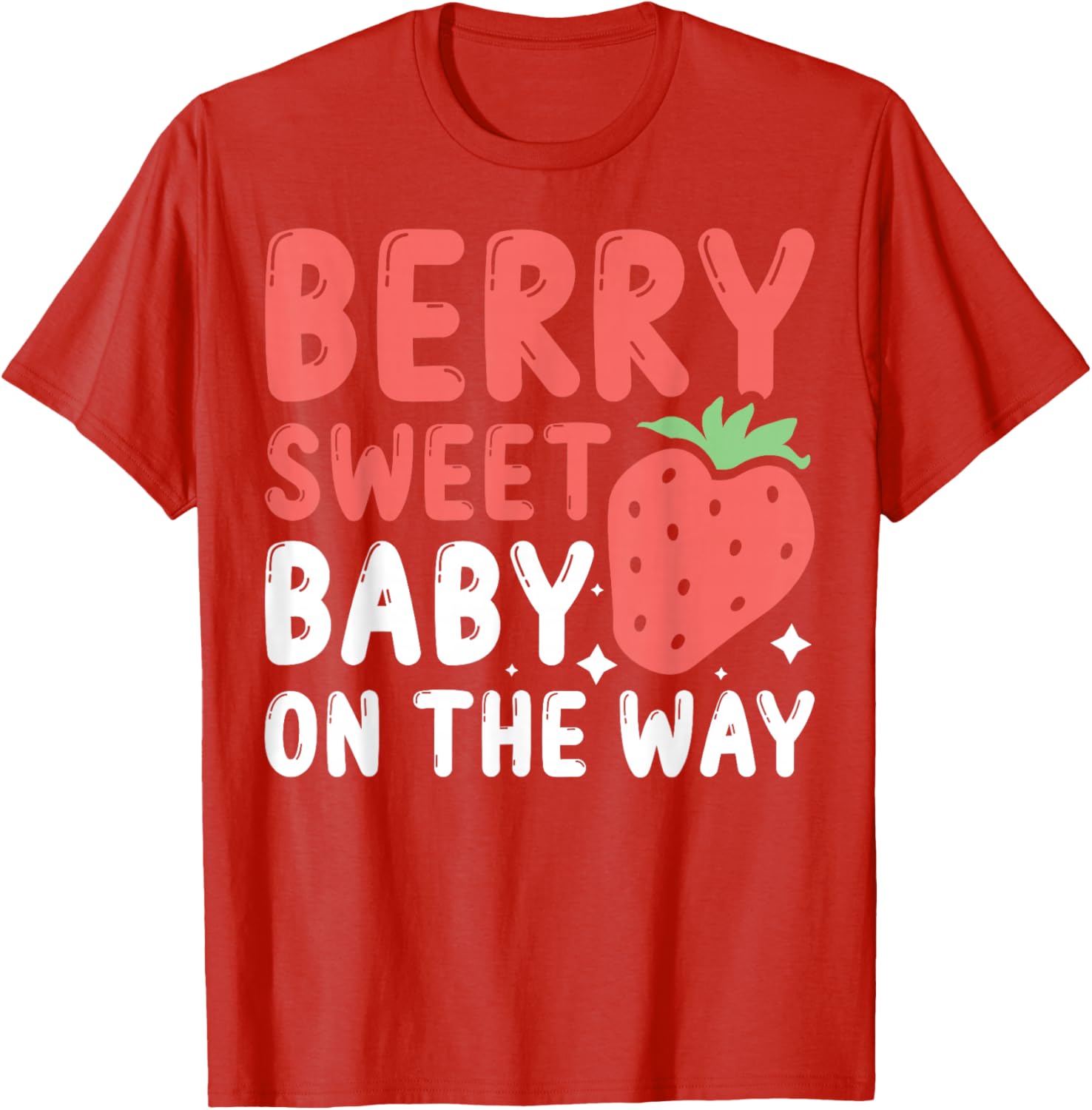 Berry Sweet Baby On The Way T-Shirt for Expecting Moms and Dads - 13