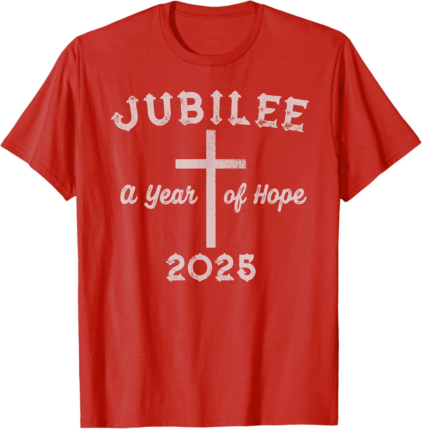 Catholic Jubilee 2025 Hope T-Shirt for Christian Pilgrims and Fans - 12