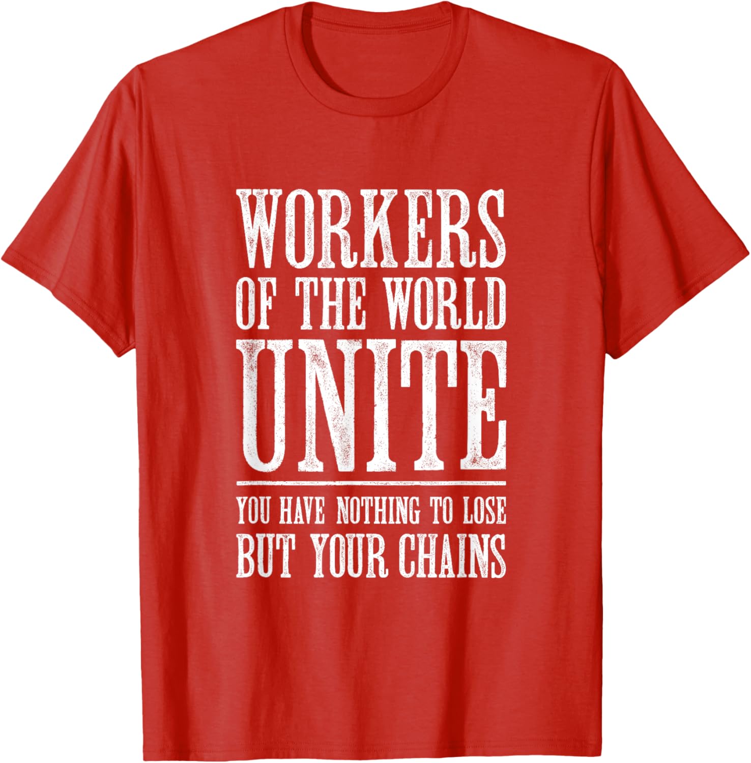 Workers of the World Unite T-Shirt for Stylish Activists and Allies - 21