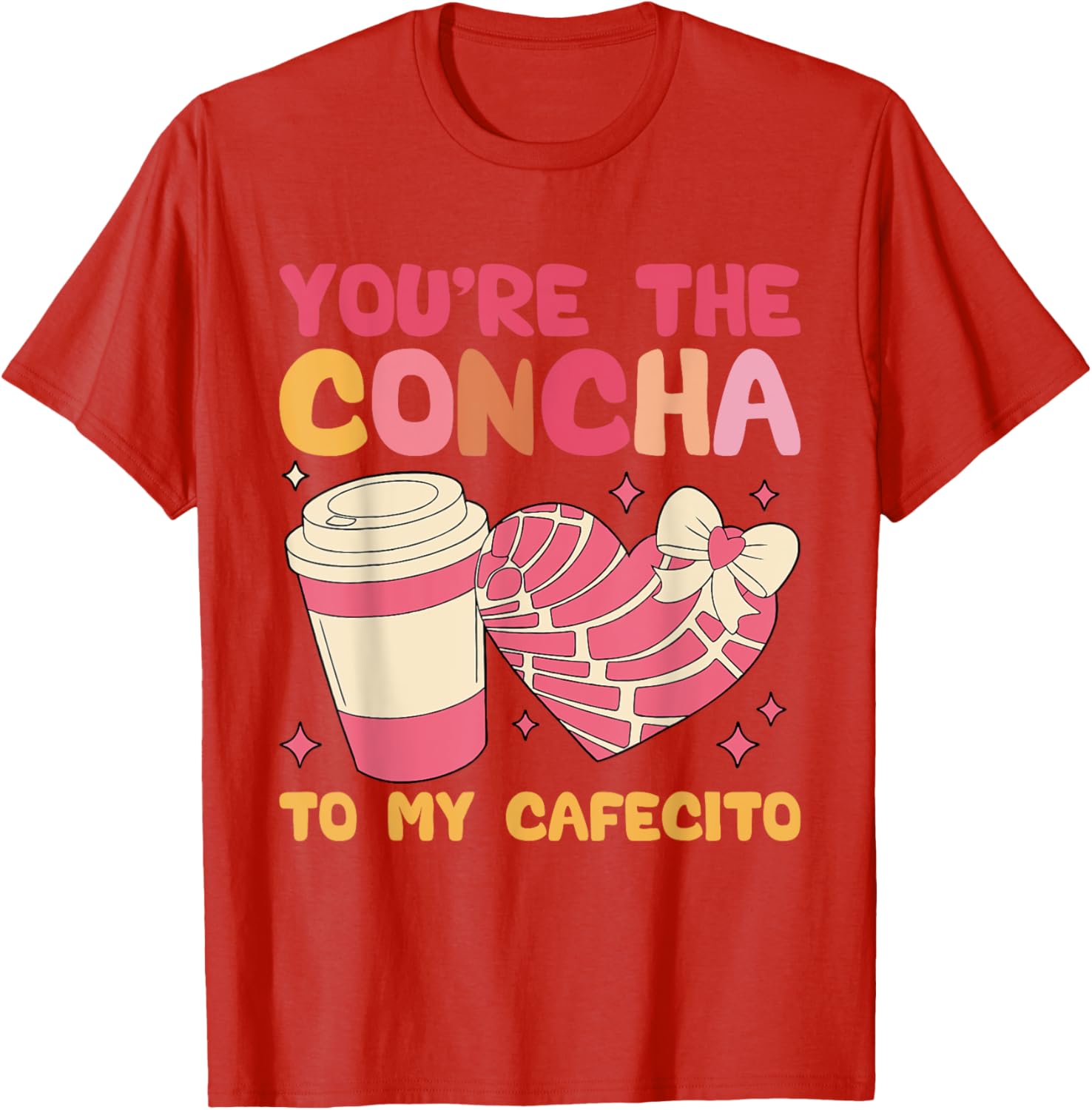 You're the Concha to My Cafecito Funny Mexican Valentine's T-Shirt - 9