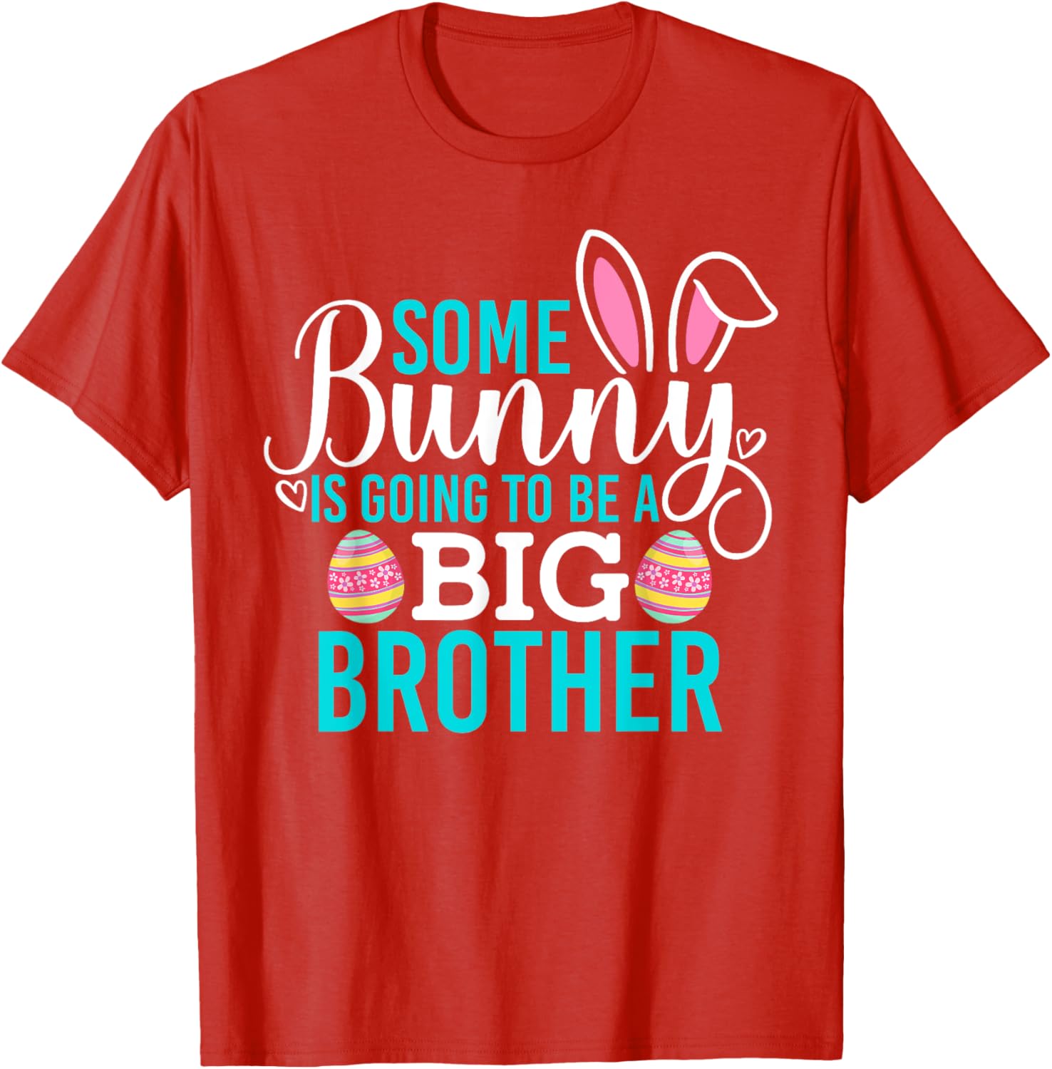Some Bunny Is Going To Be A Big Brother Easter Pregnancy Shirt - 2